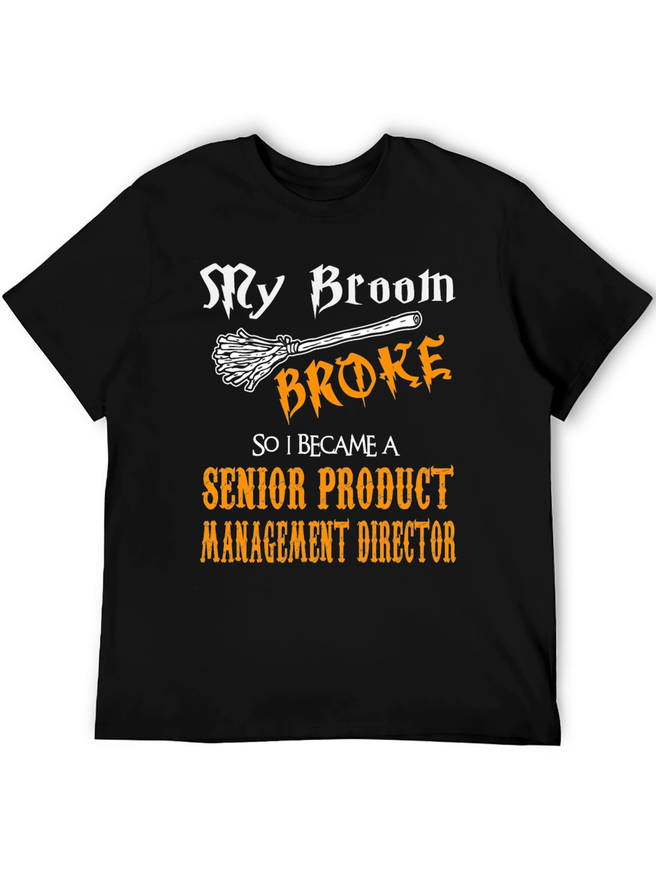 Black Funny Senior Product Management Director T-Shirt view 5