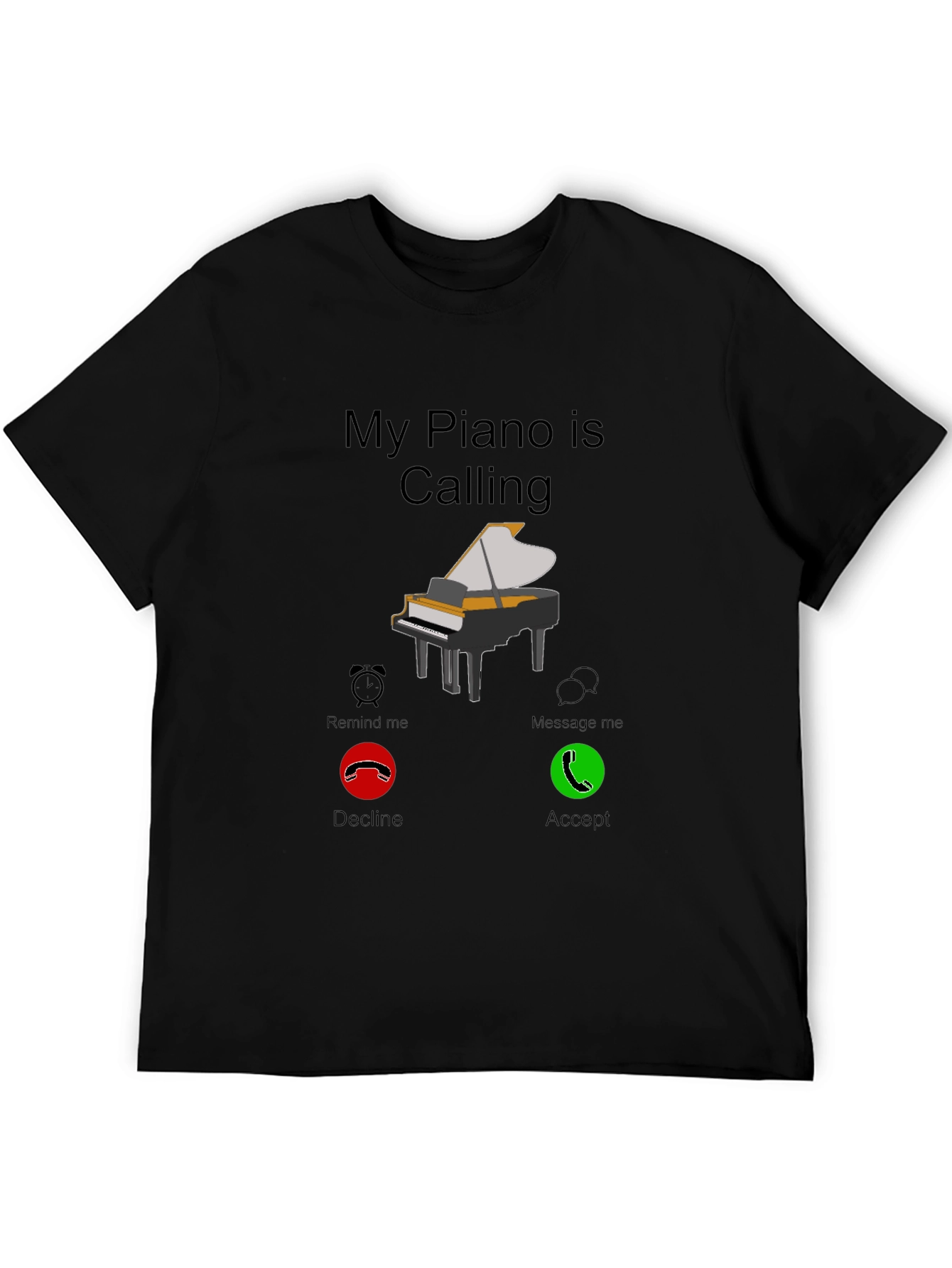 Black My Piano is Calling T-Shirt Musician Player Tee view 5