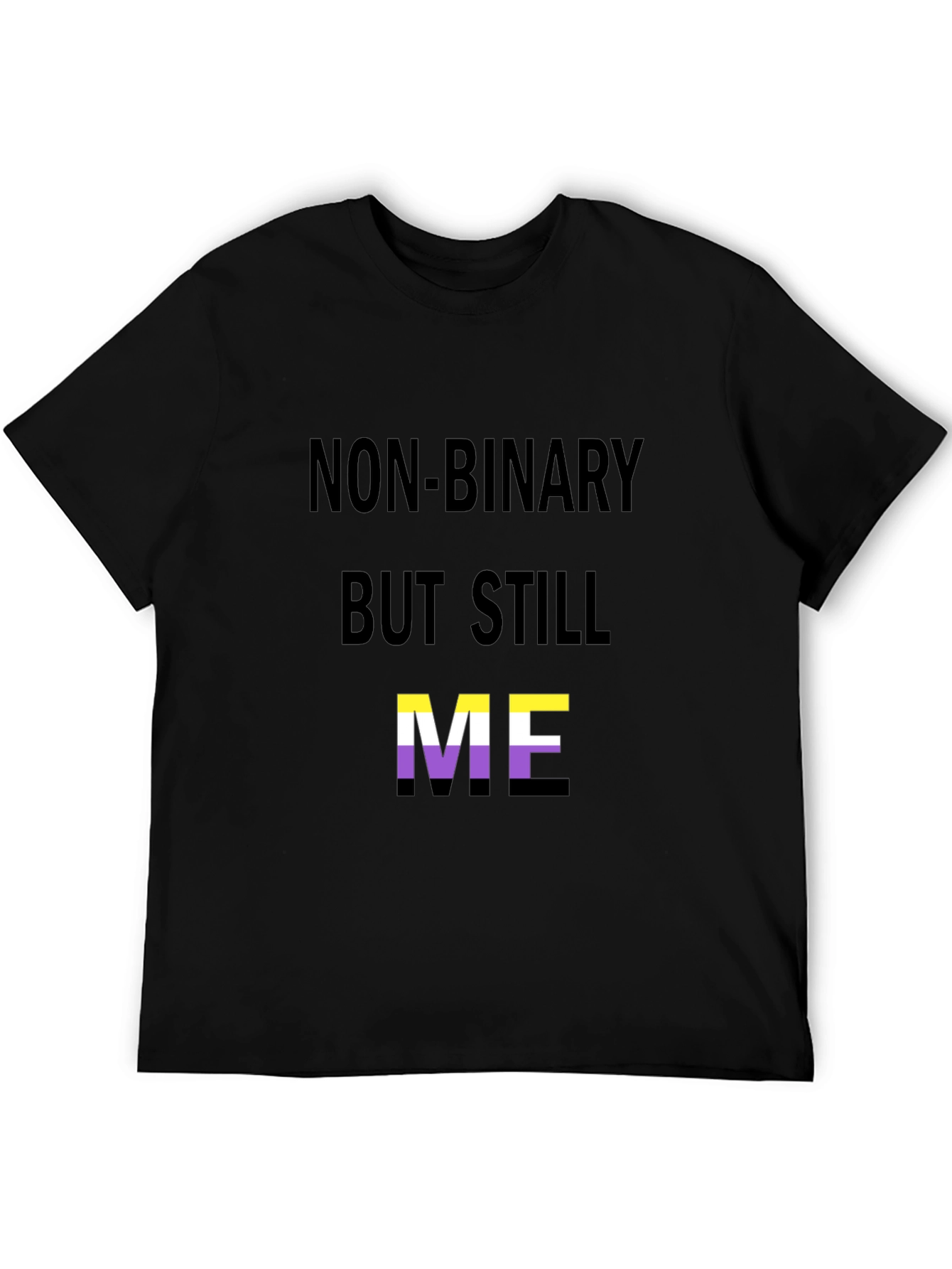 Black Non-Binary But Still Me T-Shirt view 5