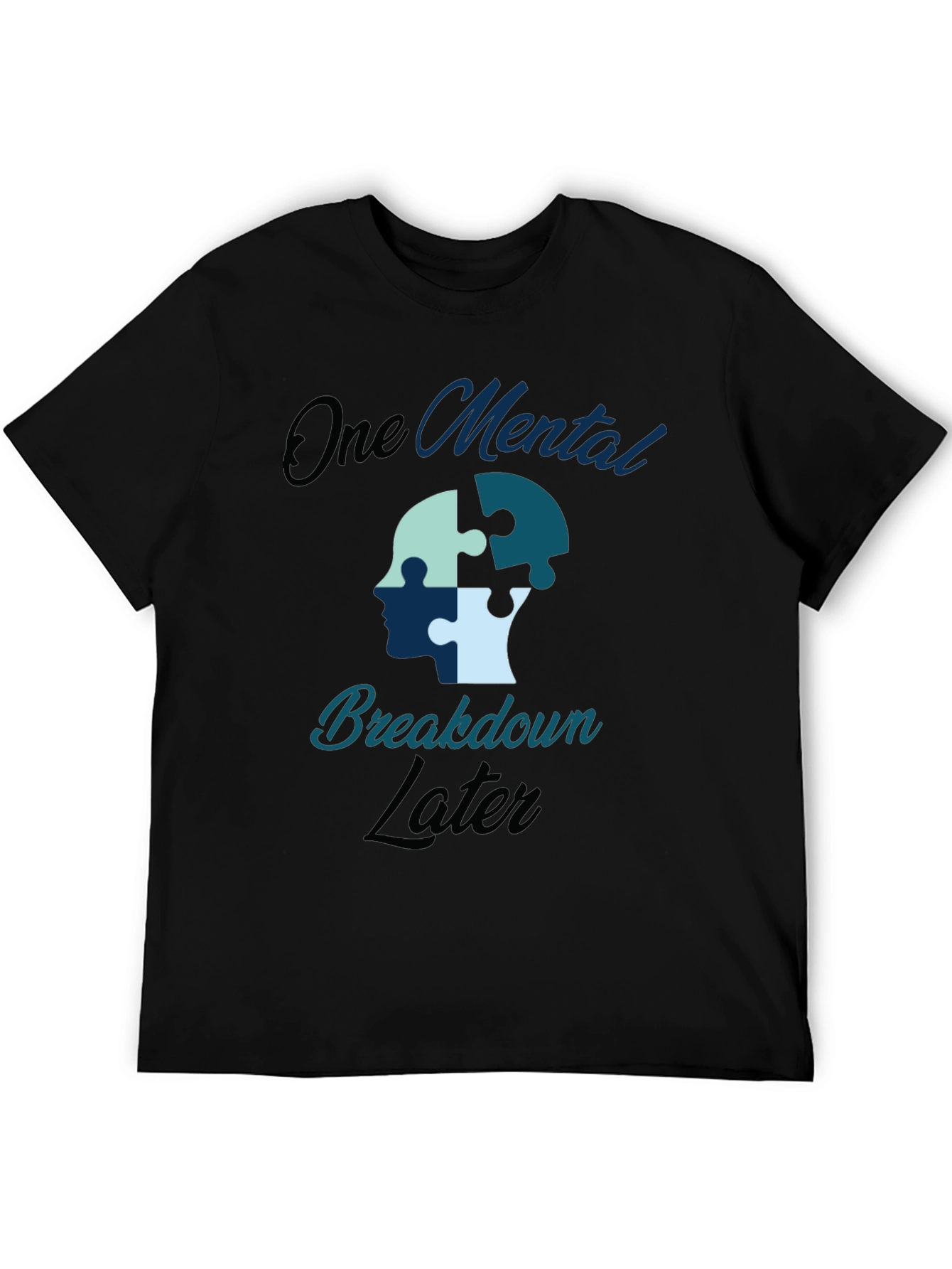 Black One Mental Breakdown Later Graphic Tee view 5
