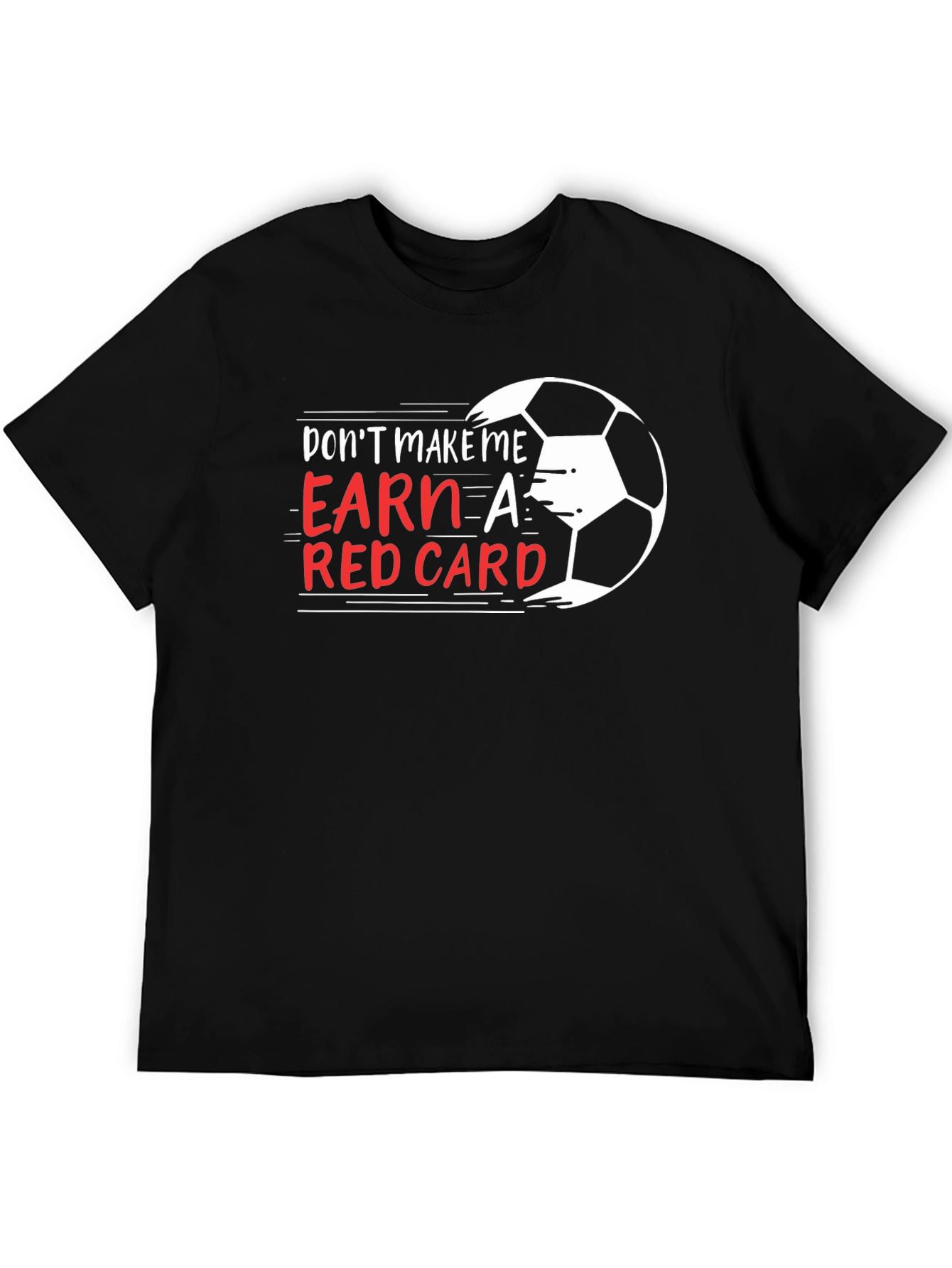 Black Don't Make Me Earn a Red Card T-Shirt view 5