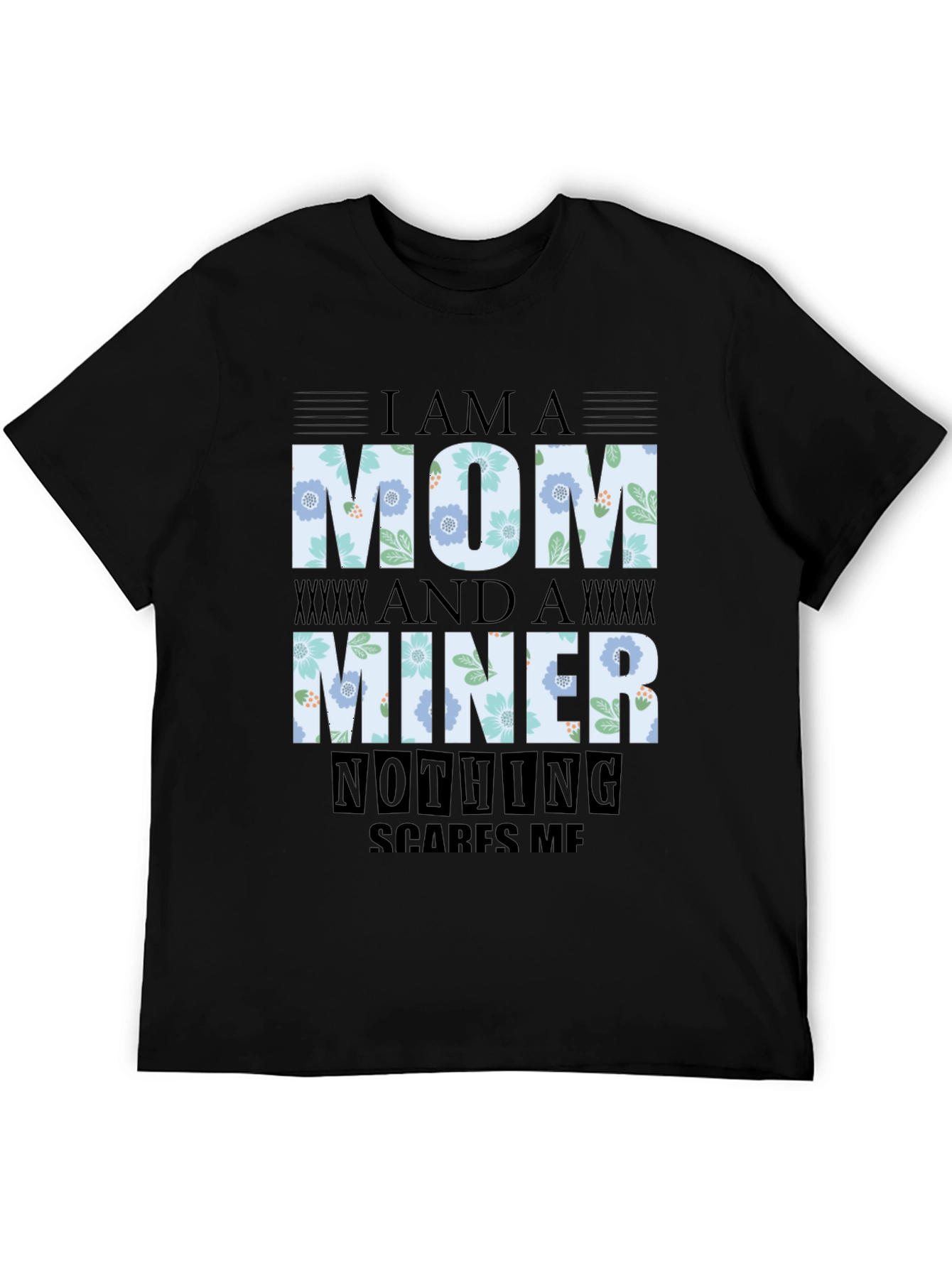 Black I'm A Mom And A Miner T-Shirt view 5