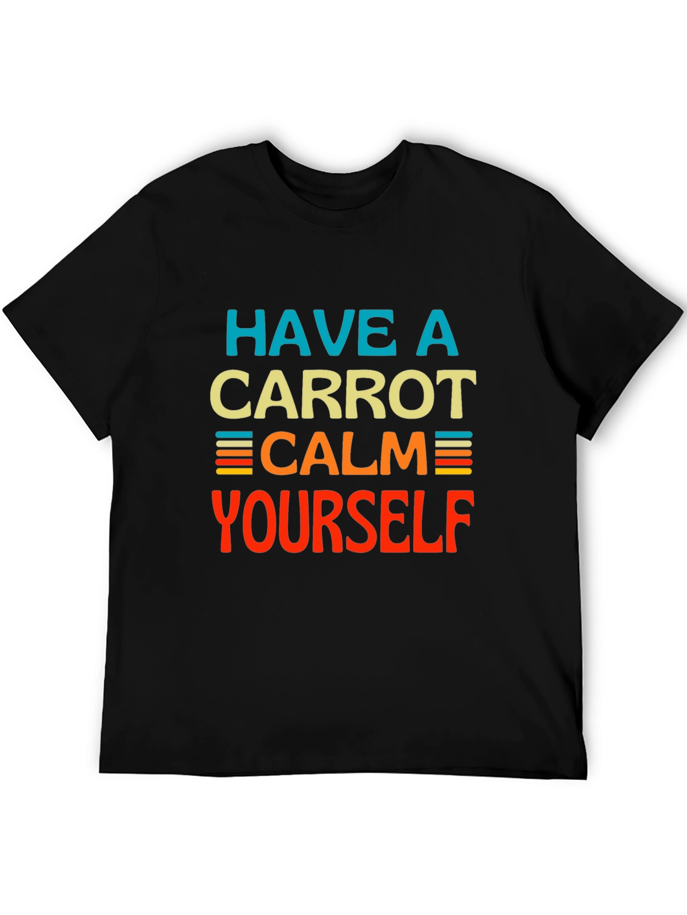 Black Have a Carrot Calm Yourself - Graphic T-Shirt view 5