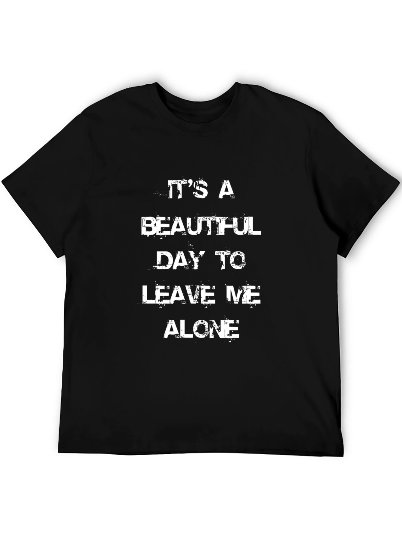 Black It's A Beautiful Day To Leave Me Alone Graphic Tee view 5