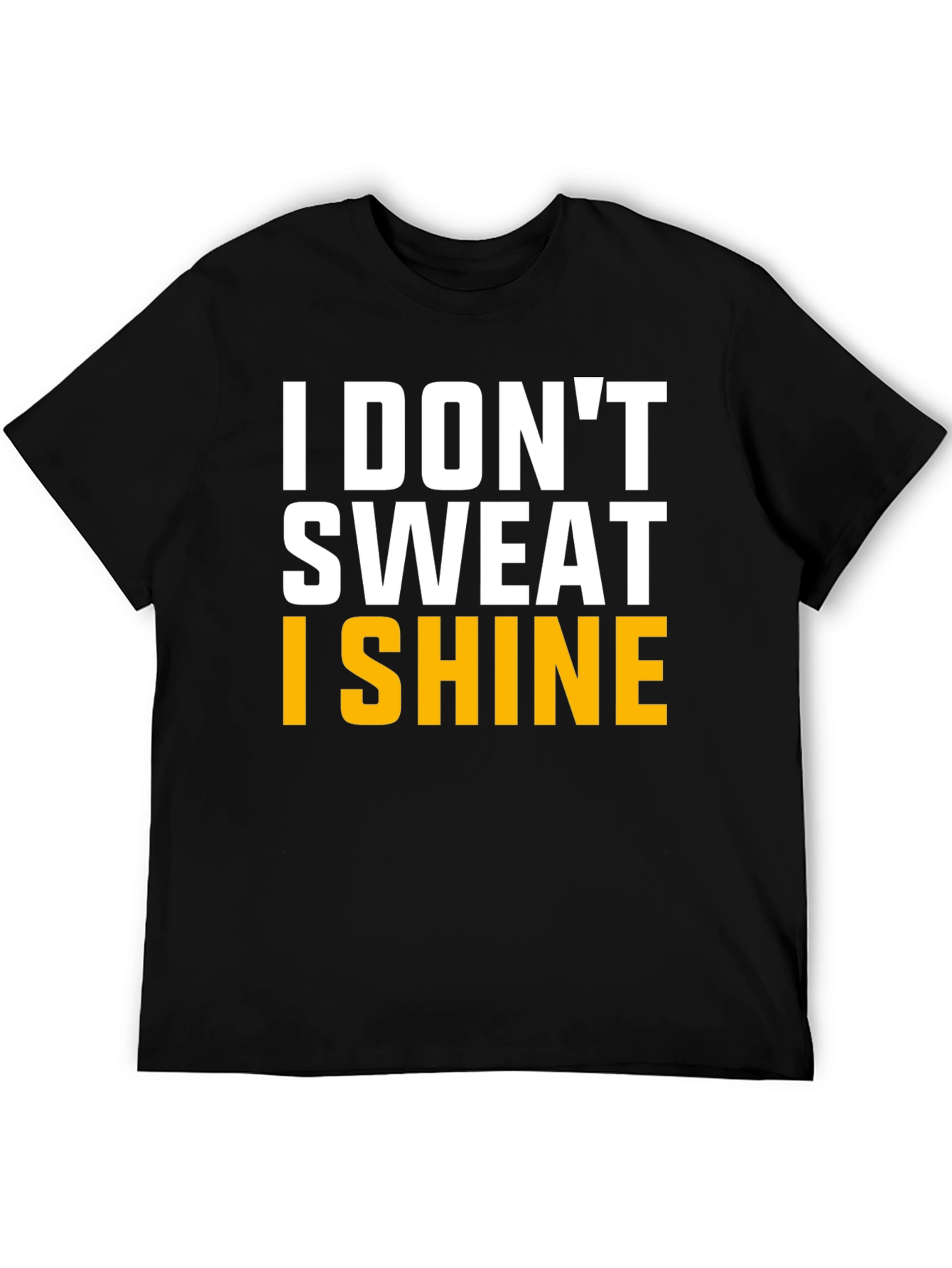 Black I Don't Sweat I Shine Graphic Tee view 5