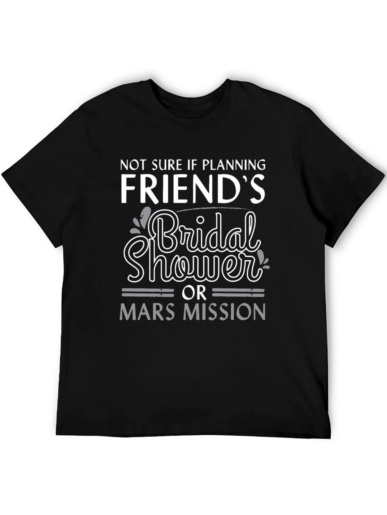 Black Bridal Shower or Mars Mission Graphic Tee view 5