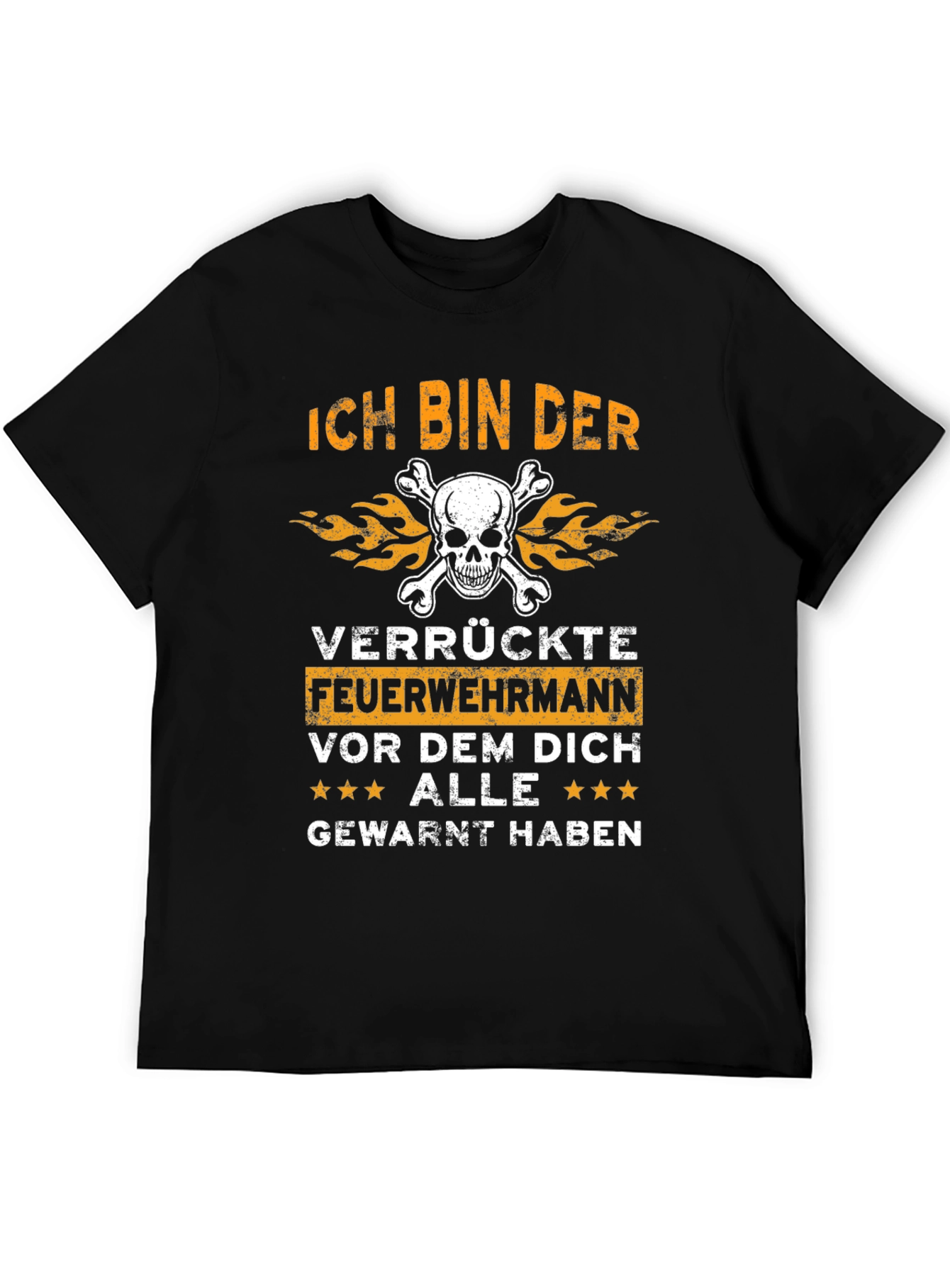 Black Ich Bin Der Verrückte Feuerwehrmann T-Shirt view 5