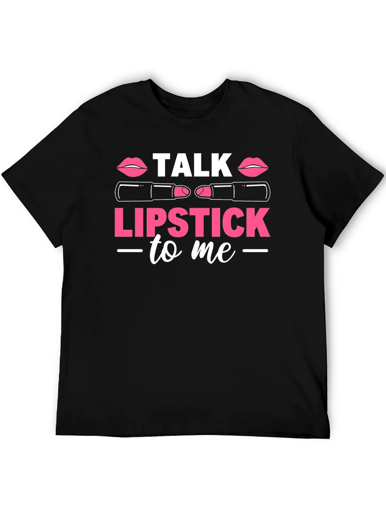 Black Talk Lipstick To Me Graphic T-Shirt view 5