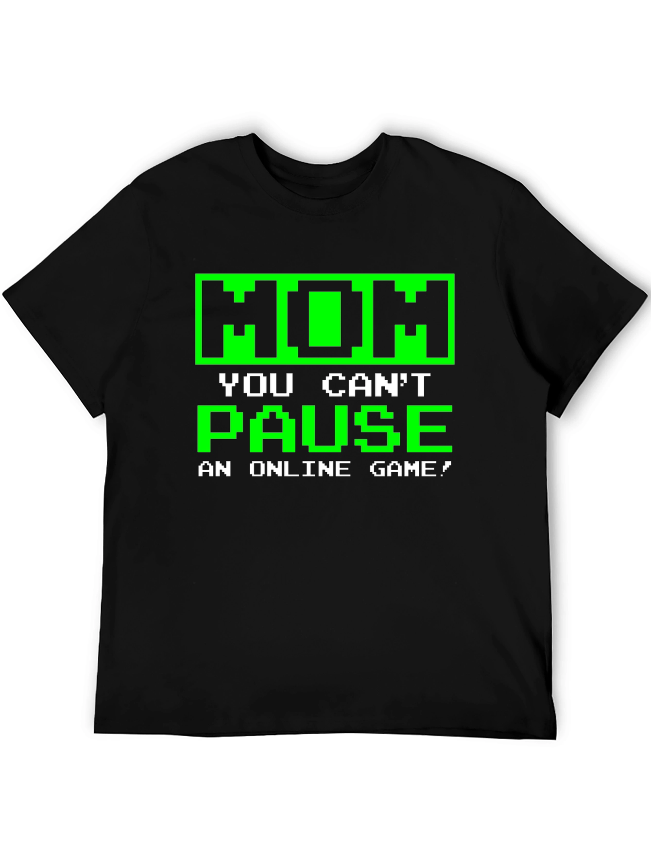 Black Gamer T-Shirt - Mom You Can't Pause view 5