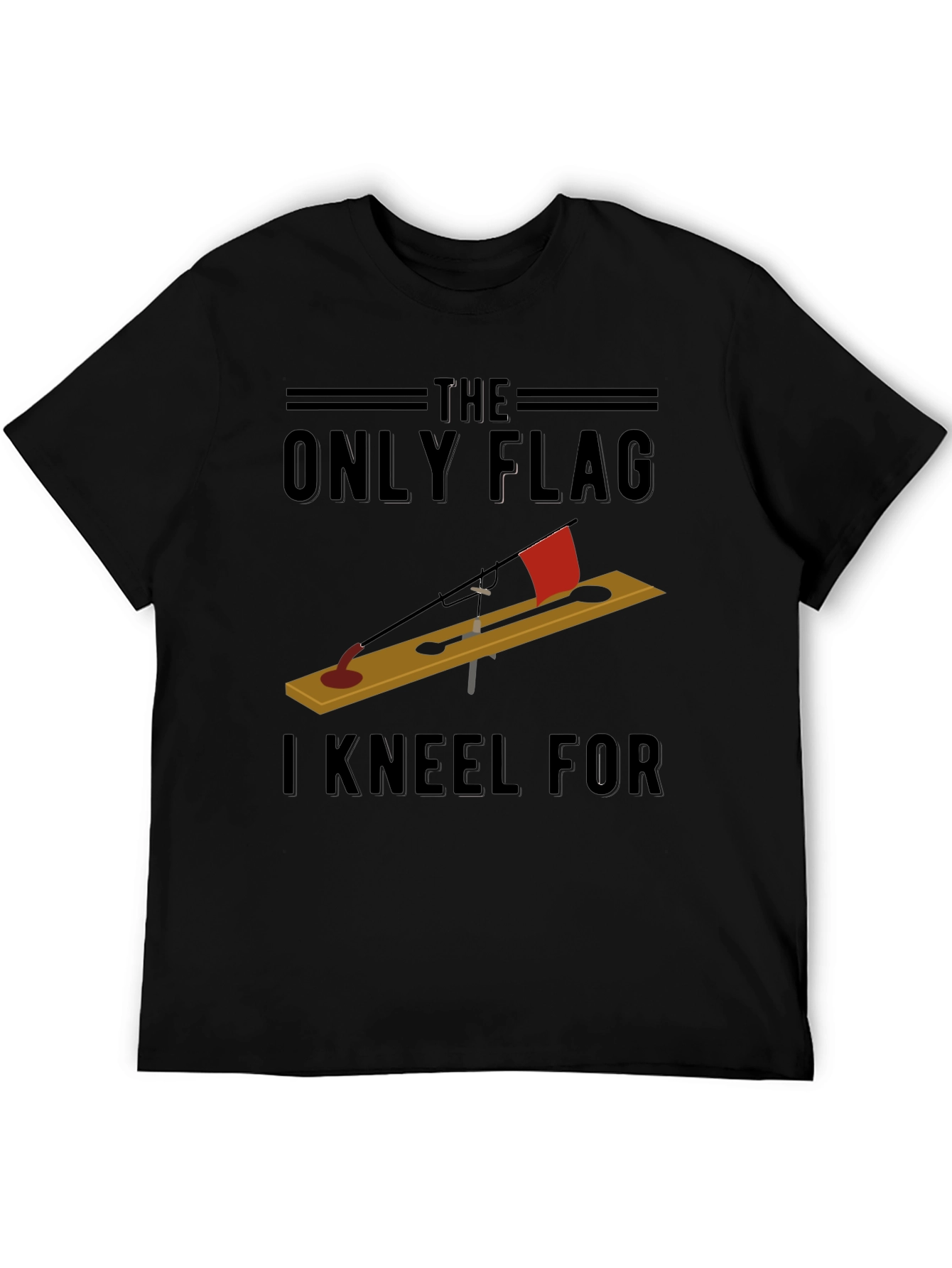 Black The Only Flag I Kneel For T-Shirt - Ice Fishing view 5