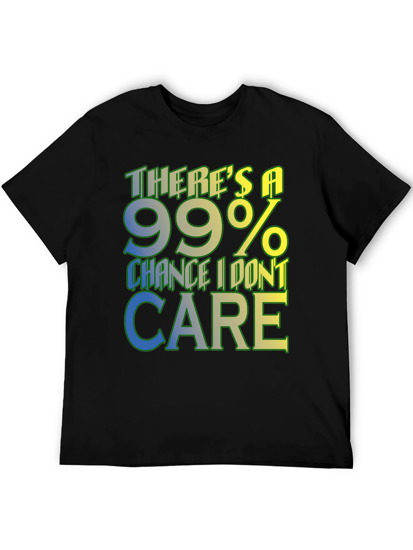 Black Funny '99% Chance I Don't Care' Graphic Tee view 5