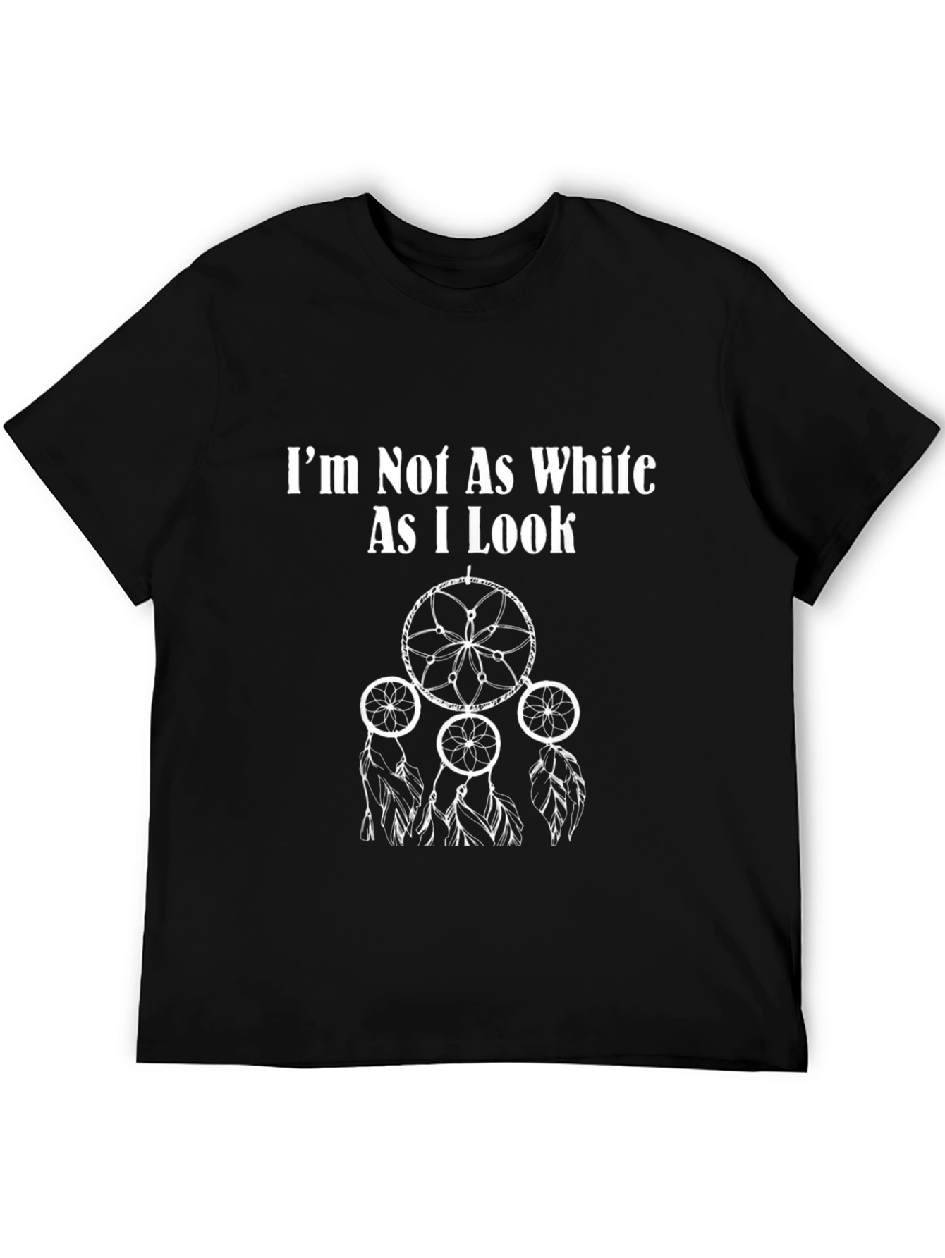 Black I'm Not As White As I Look Graphic T-Shirt view 5
