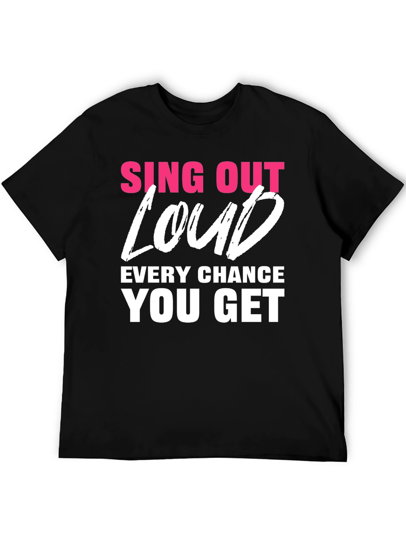 Black Sing Out Loud T-Shirt - Motivational Tee view 5