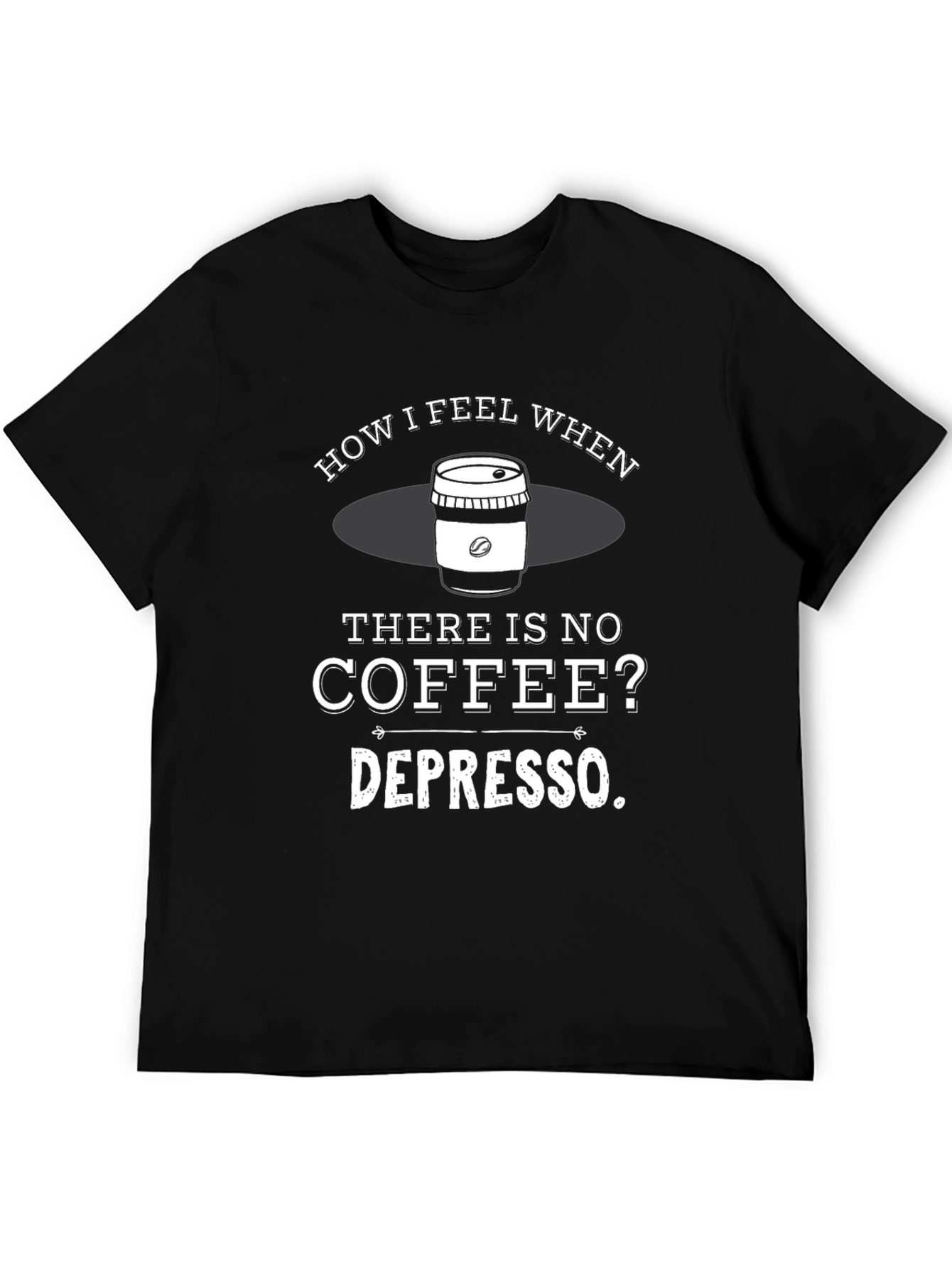 Black Funny Coffee Depresso T-Shirt view 5
