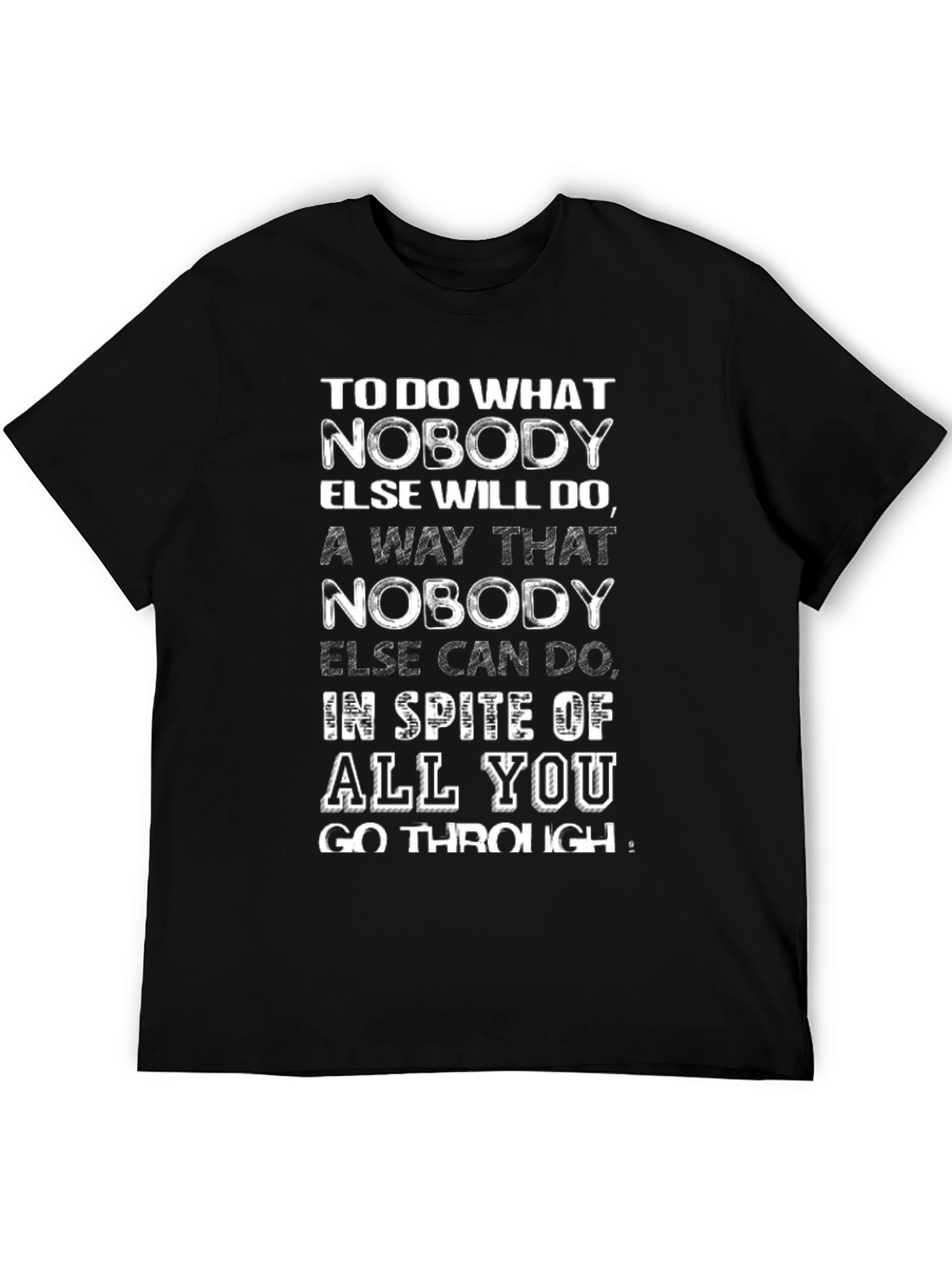 Black Inspirational Quote T-Shirt - Motivational Black Tee view 5