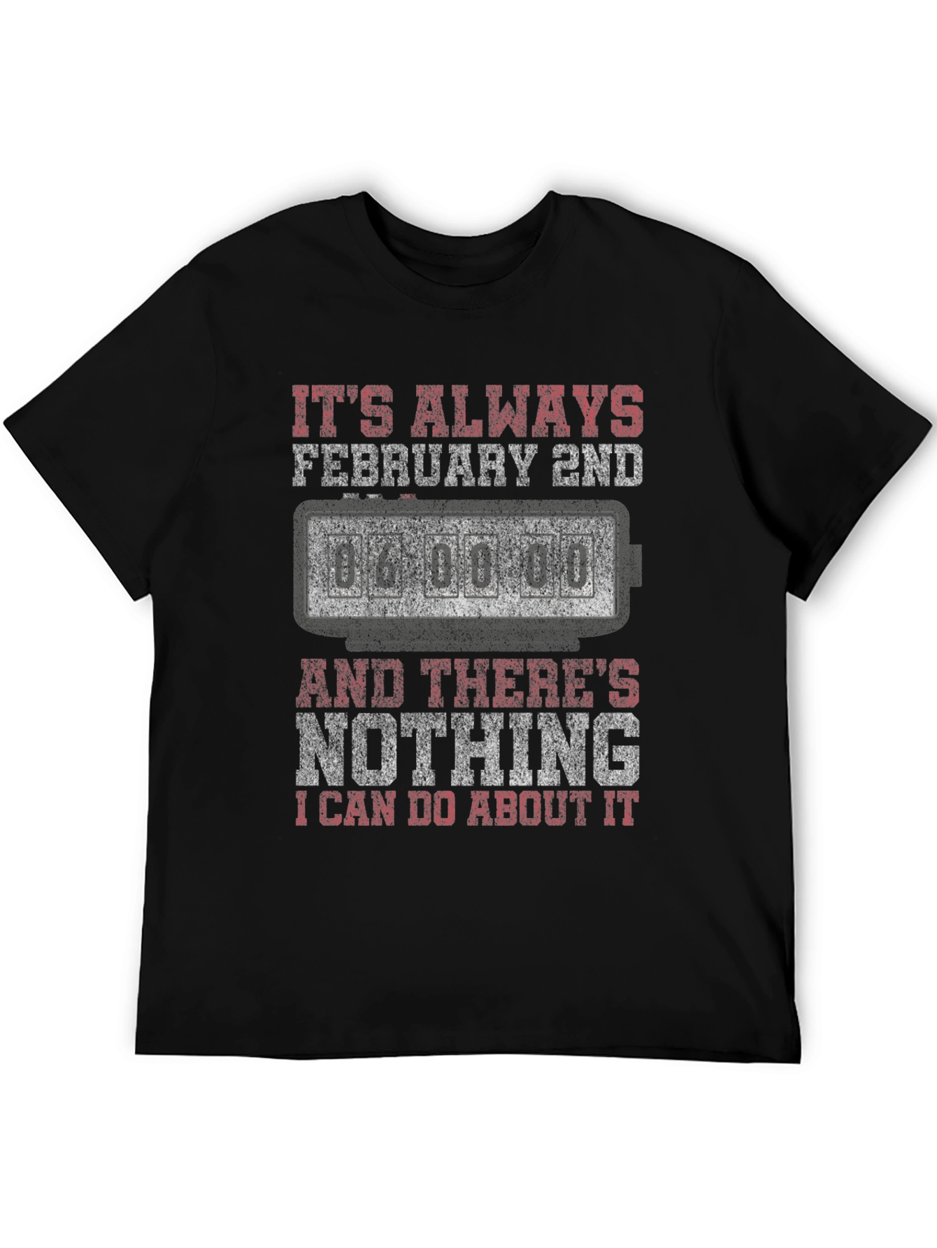 Black It's Always February 2nd T-Shirt view 5