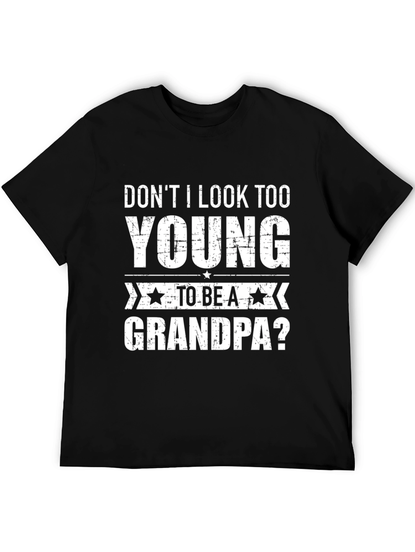 Black Funny Grandpa T-Shirt - Don't I Look Too Young? view 5