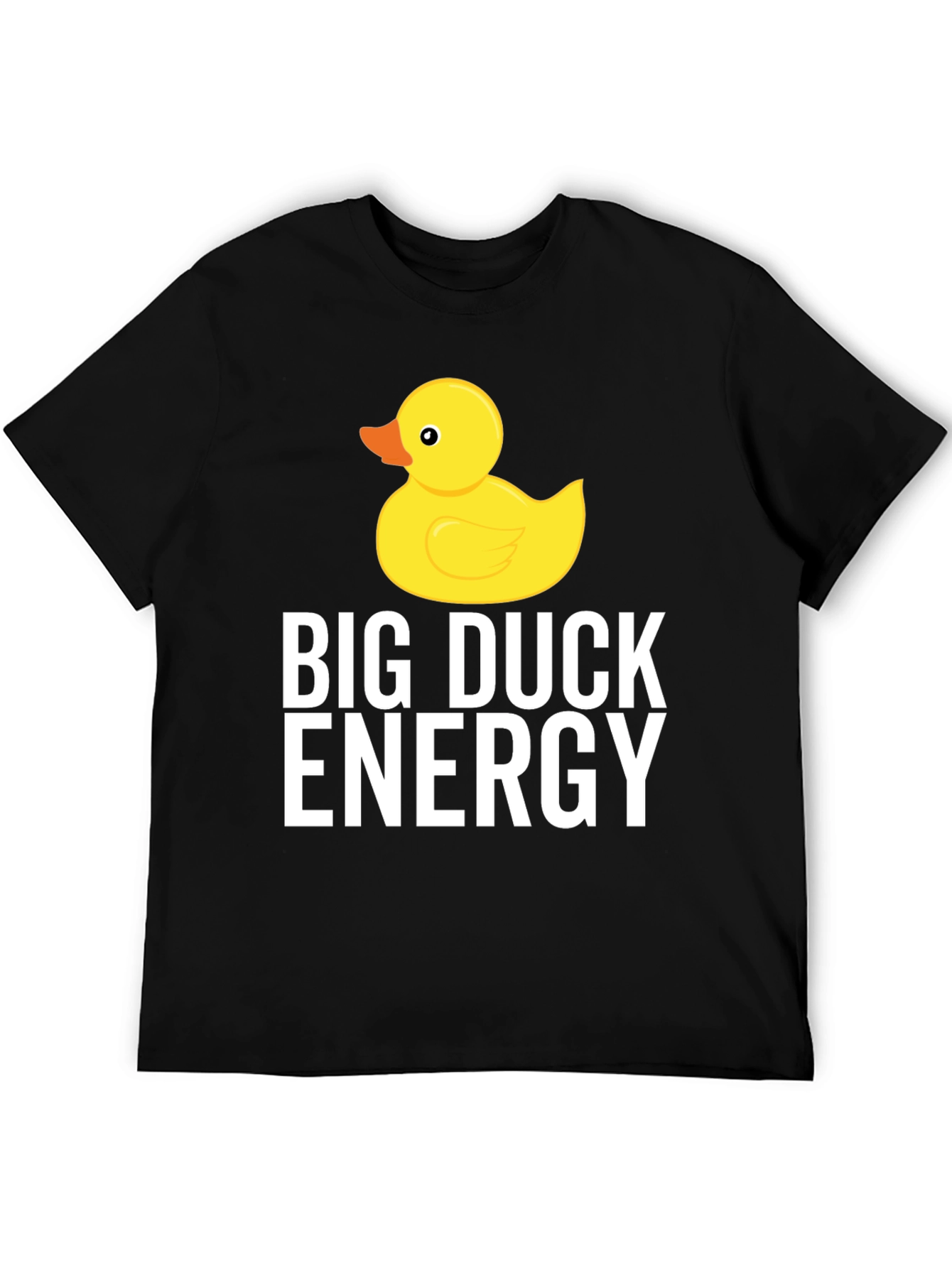 Black Big Duck Energy T-Shirt - Funny & Stylish Tee view 5