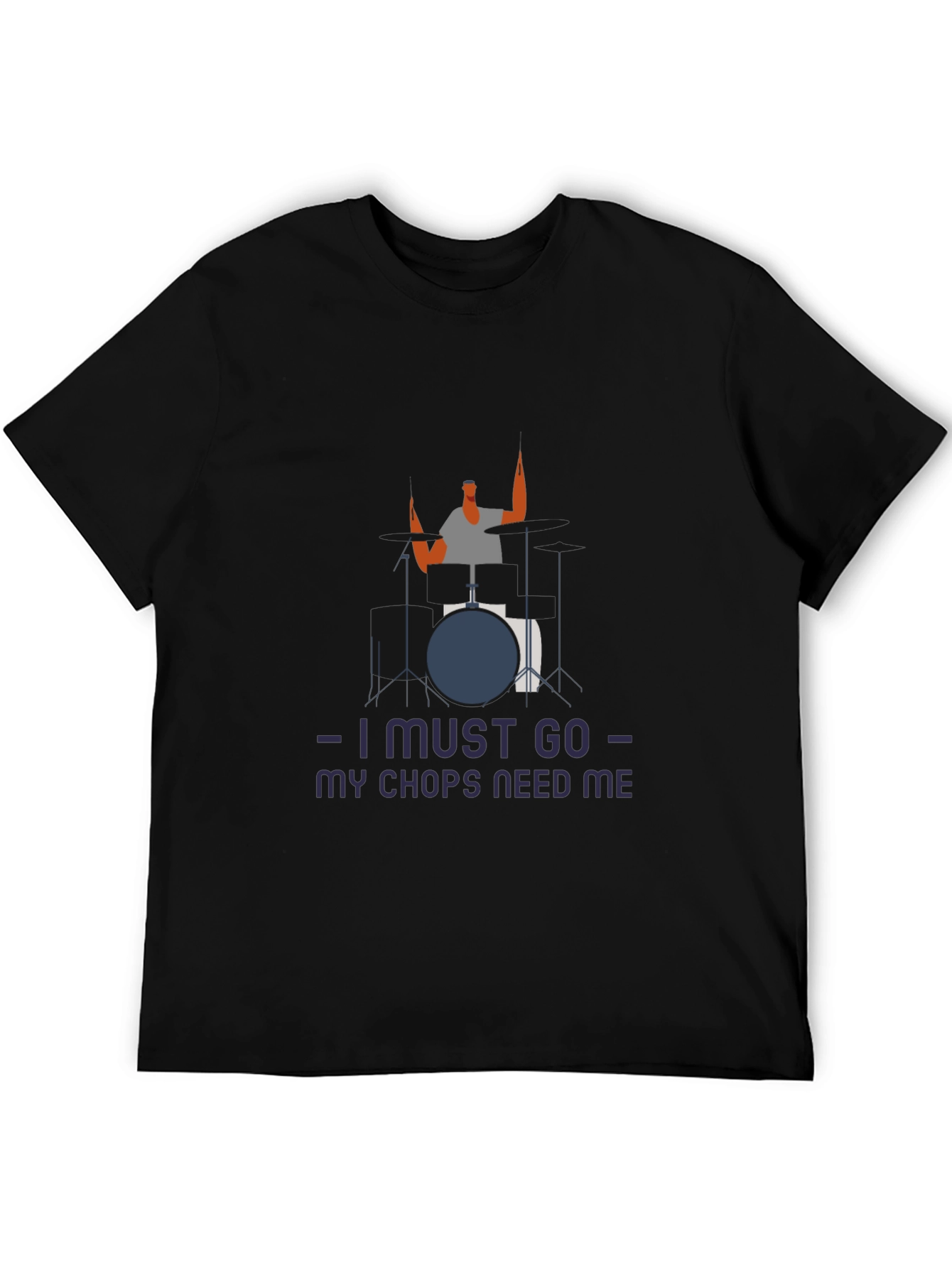 Black Drummer Humor Tee: I Must Go, My Chops Need Me view 5
