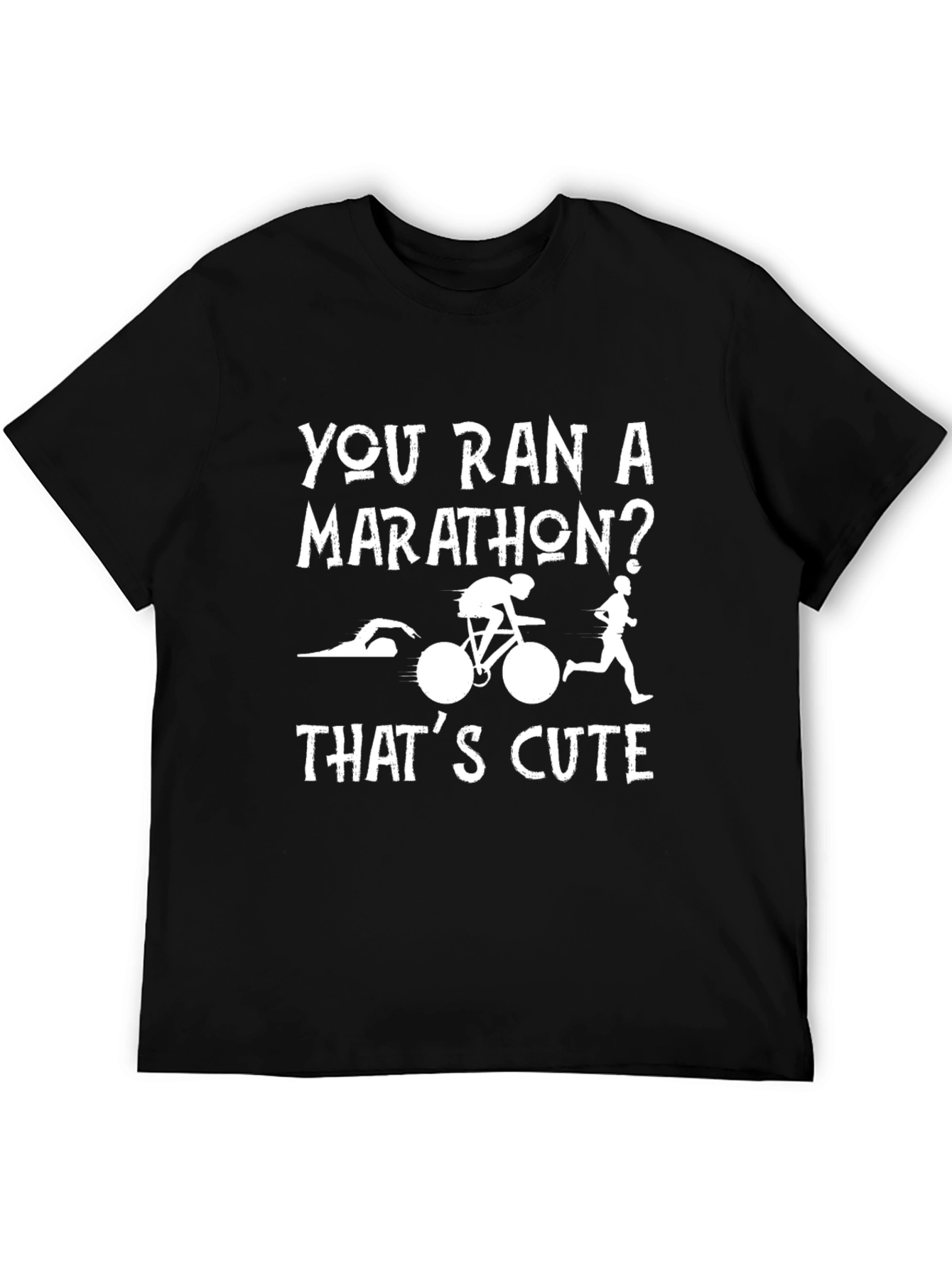 Black Triathlon T-Shirt: "You Ran a Marathon? That's Cute" view 5