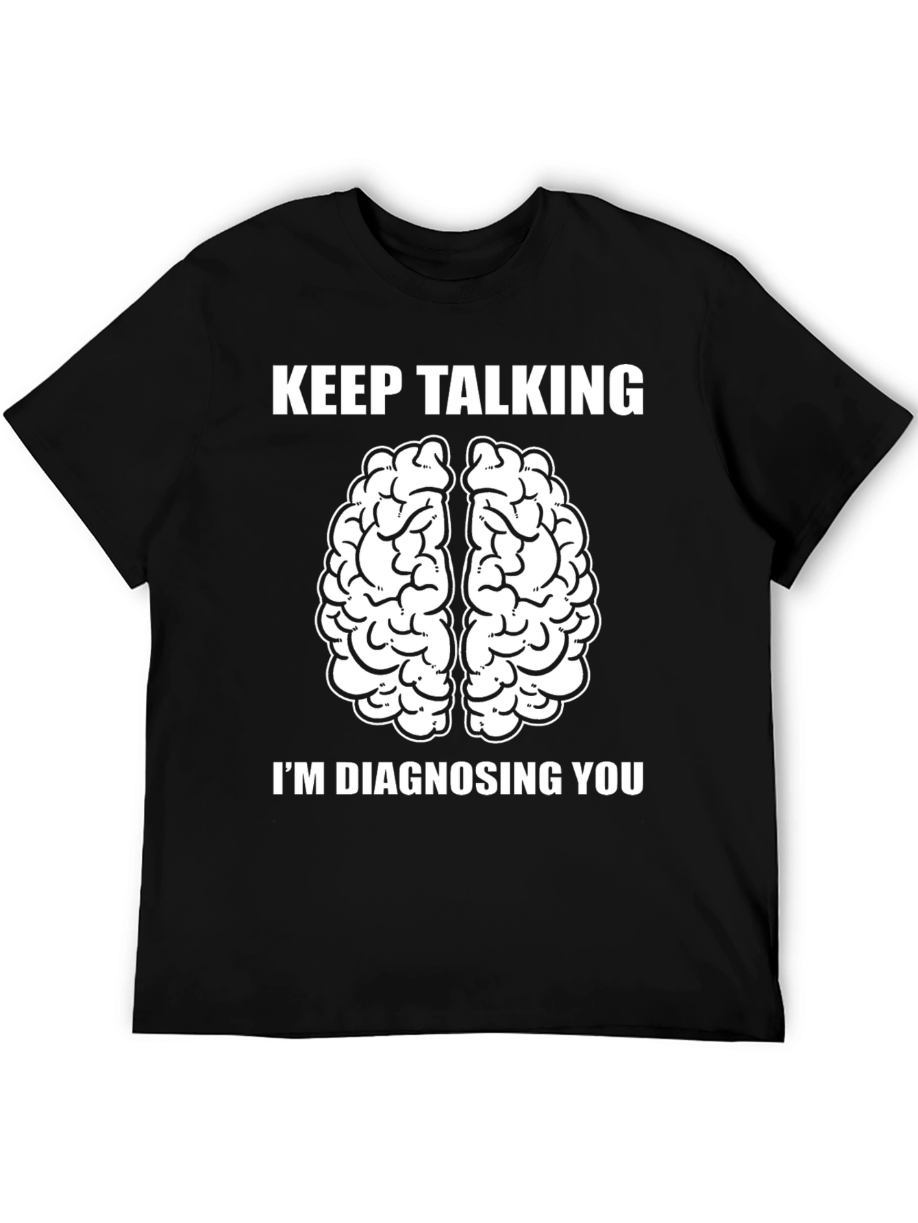 Black Keep Talking Funny Psychology T-Shirt view 5