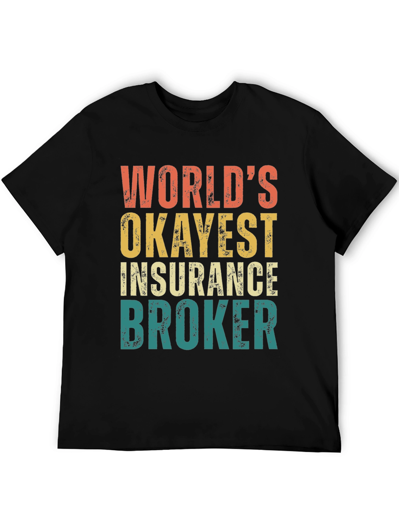 Black World's Okayest Insurance Broker Graphic Tee view 5