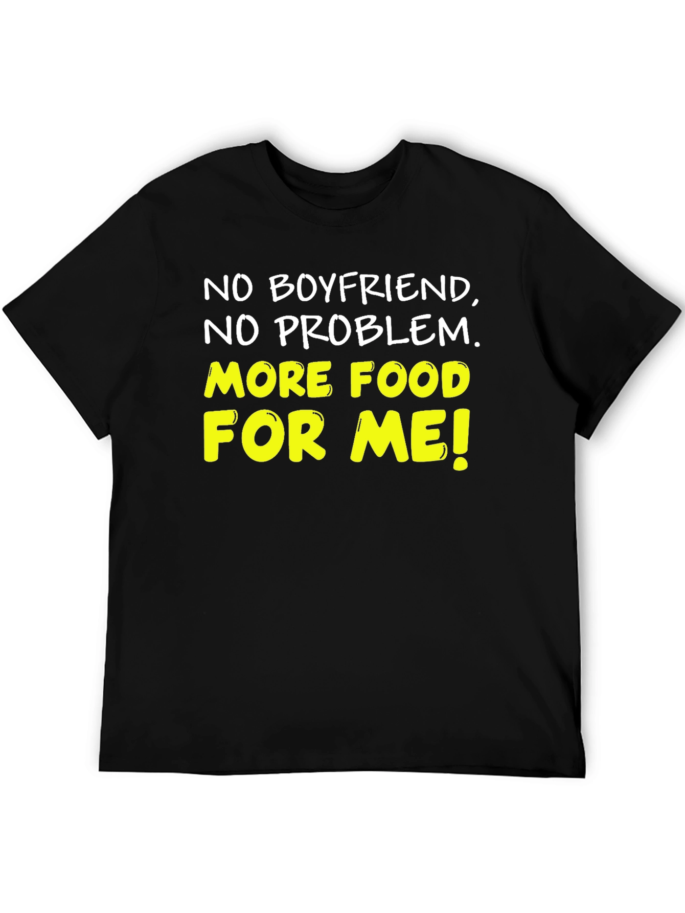 Black No Boyfriend, More Food! Graphic Tee view 5