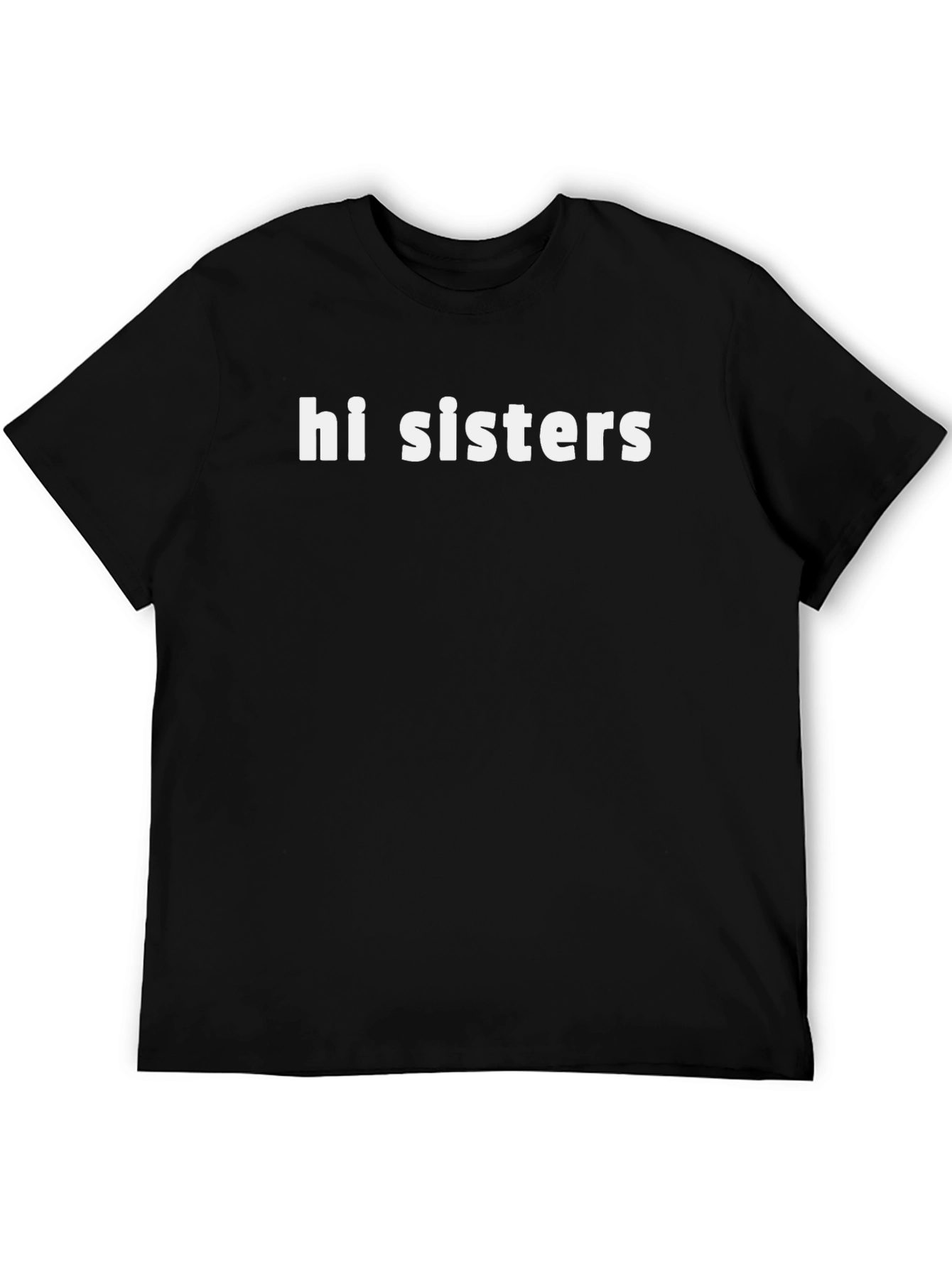 Black Hi Sisters Graphic Tee - Trendy Slogan T-Shirt view 5