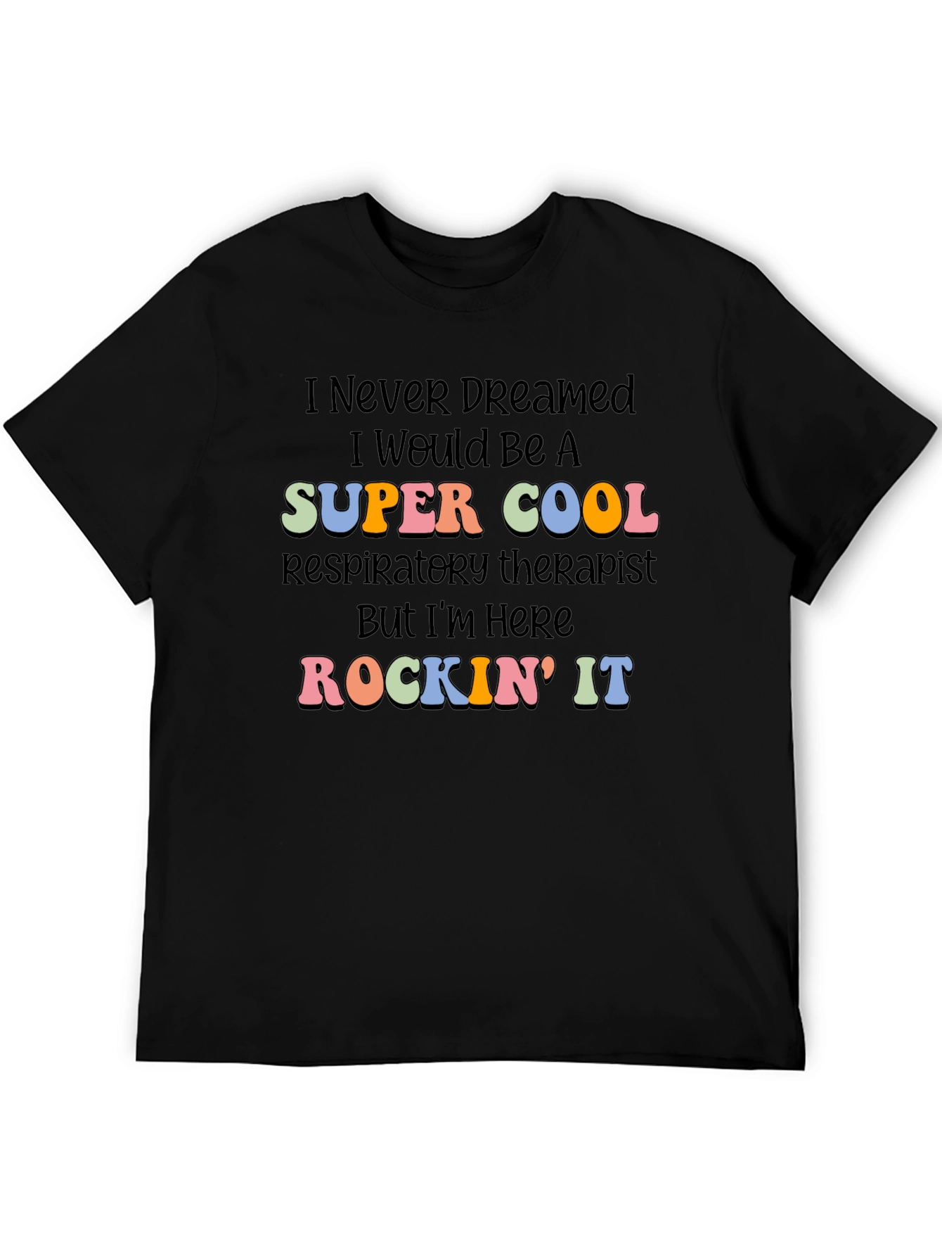Black Super Cool Respiratory Therapist T-Shirt view 5