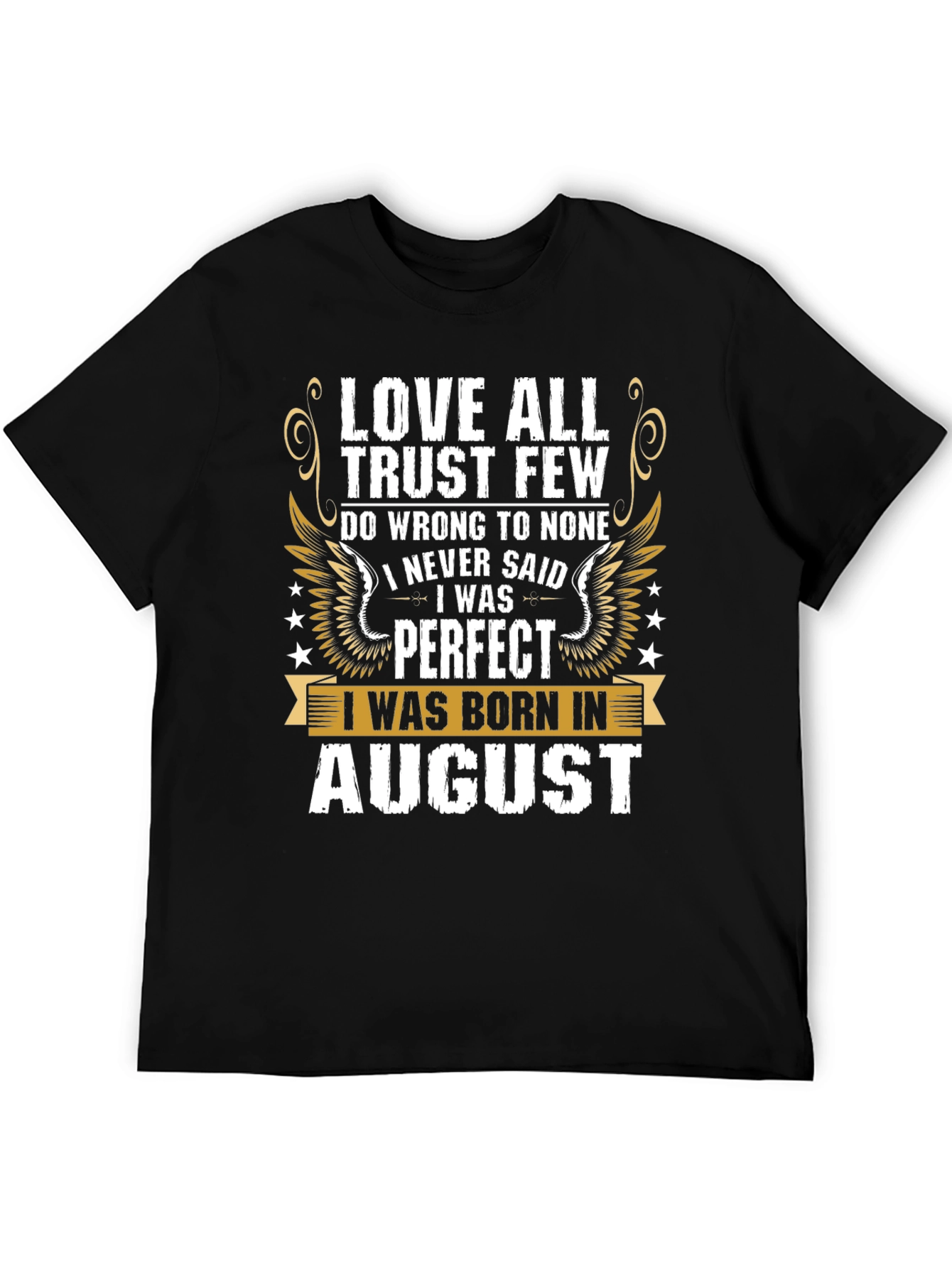 Black Love All Trust Few August Birthday T-Shirt view 5