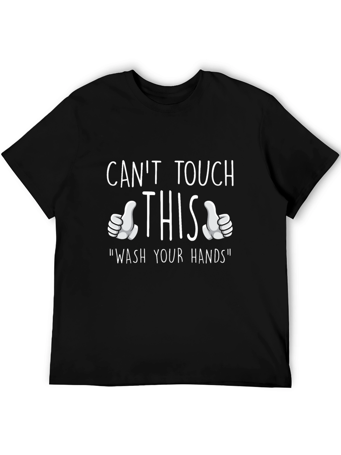 Black Can't Touch This Wash Your Hands T-Shirt view 5