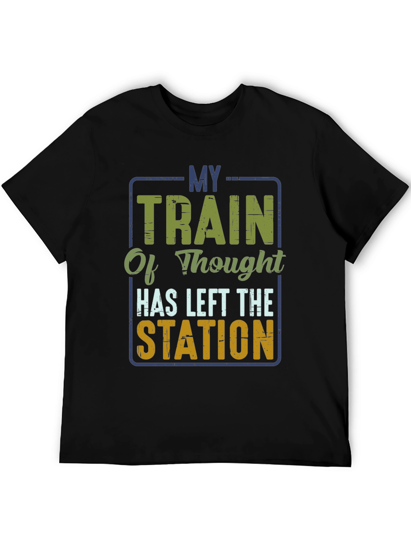 Black My Train of Thought T-Shirt - Funny Graphic Tee view 5