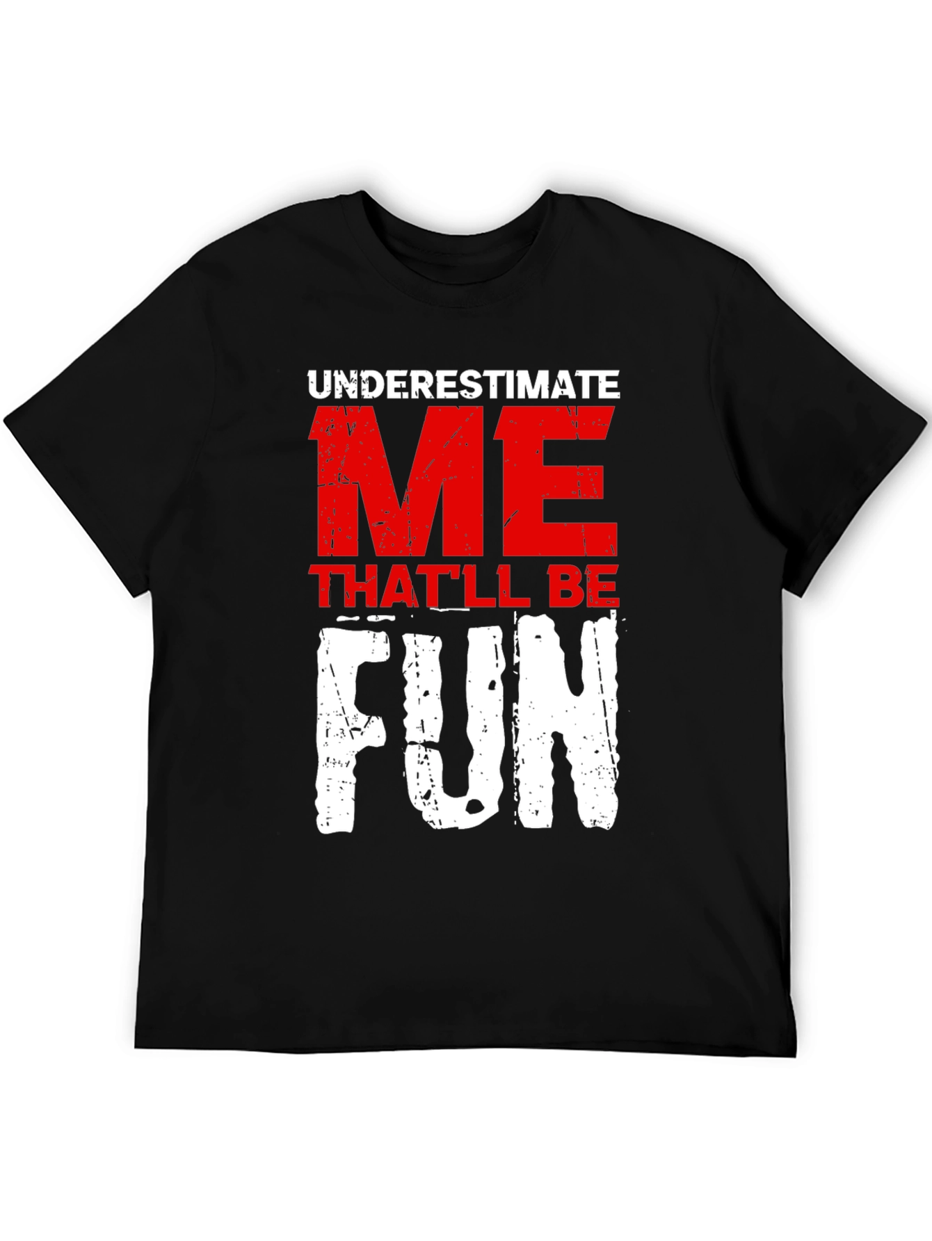 Black Underestimate Me Fun Graphic T-Shirt view 5