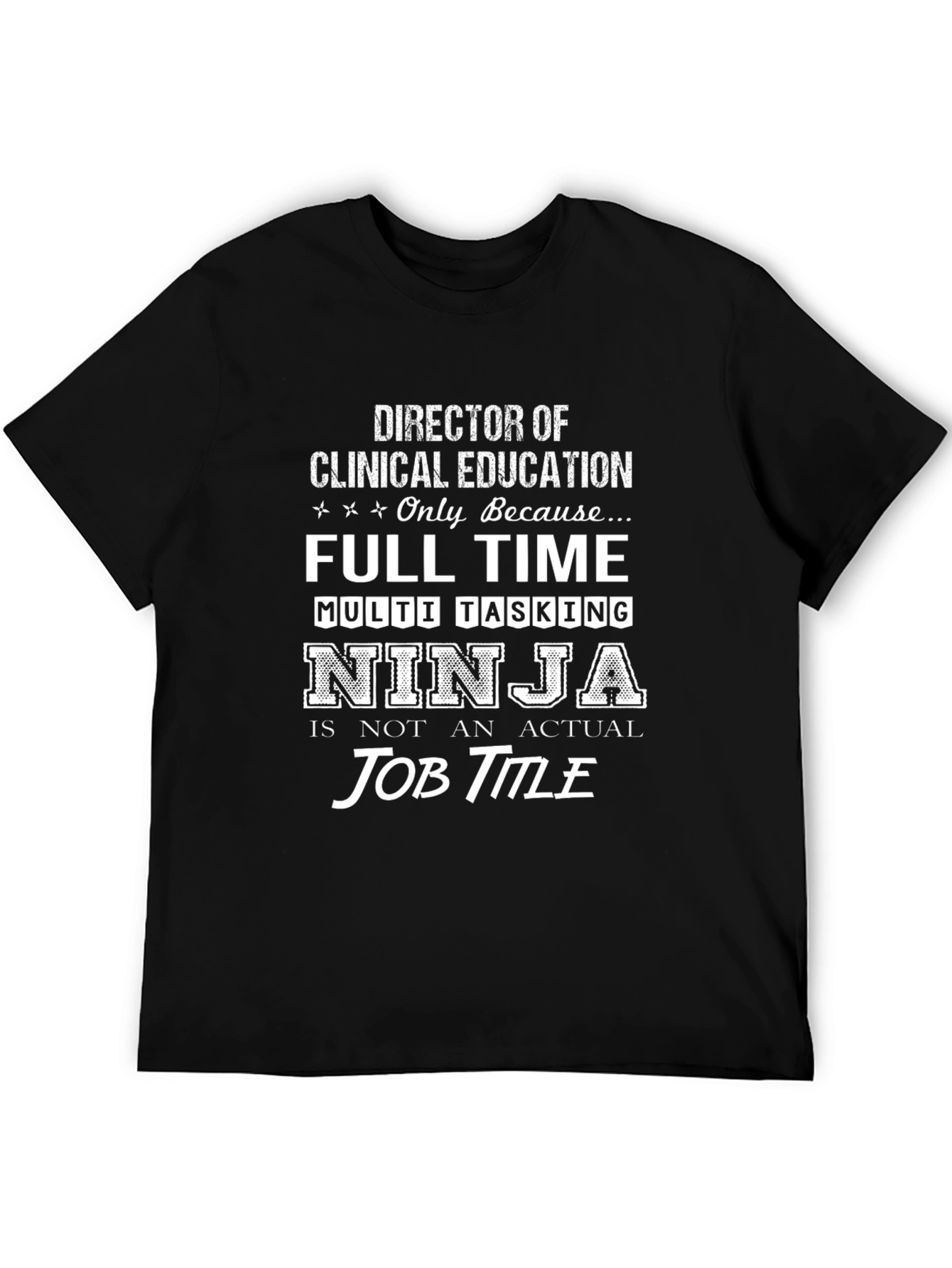 Black Director of Clinical Education Ninja T-Shirt view 5