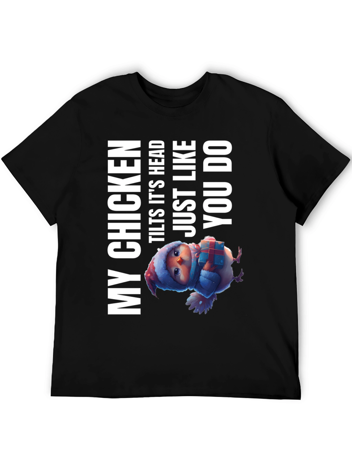Black My Chicken Tilts Head T-Shirt - Funny Animal Tee view 5