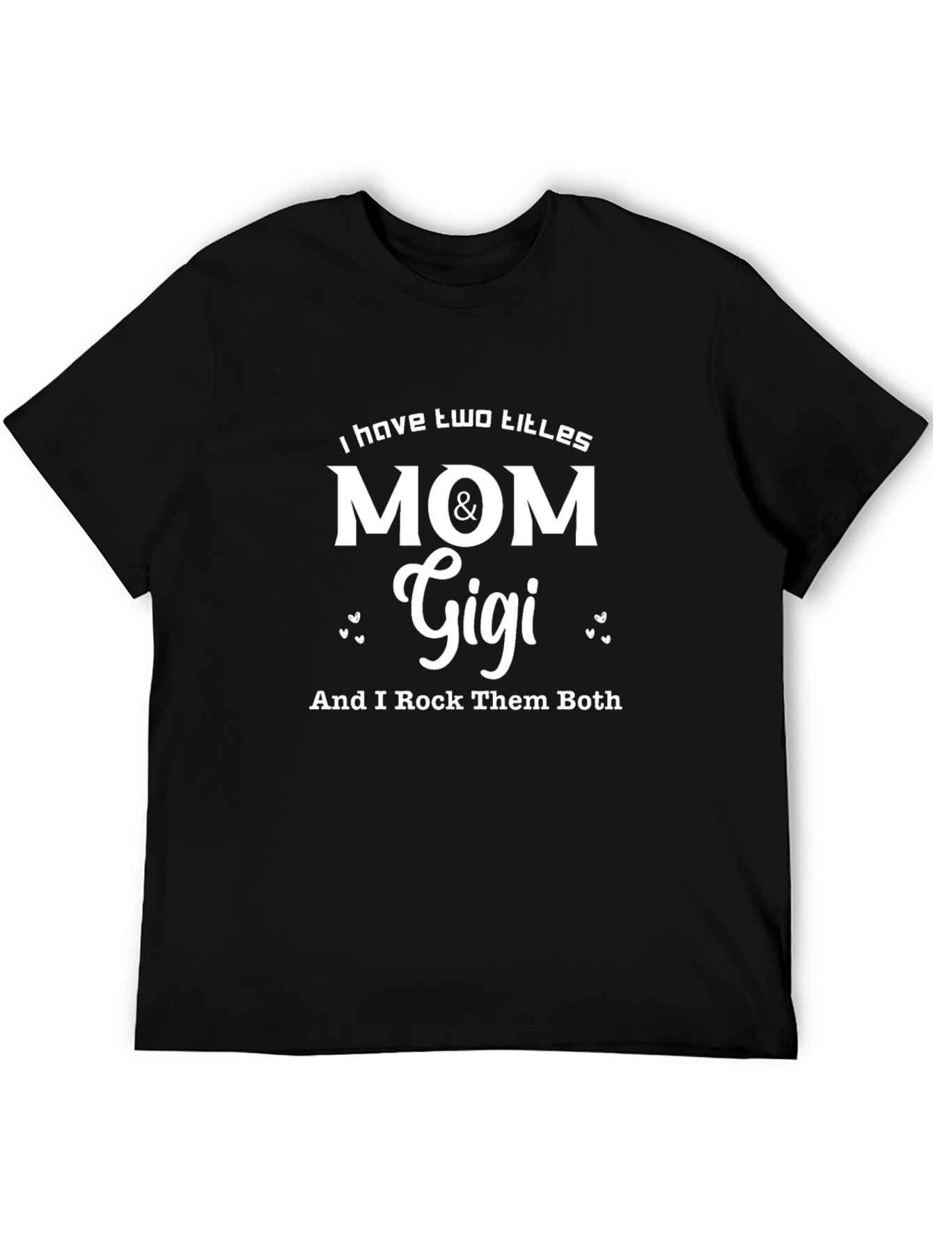 Black Mom & Gigi T-Shirt - I Rock Them Both! view 5