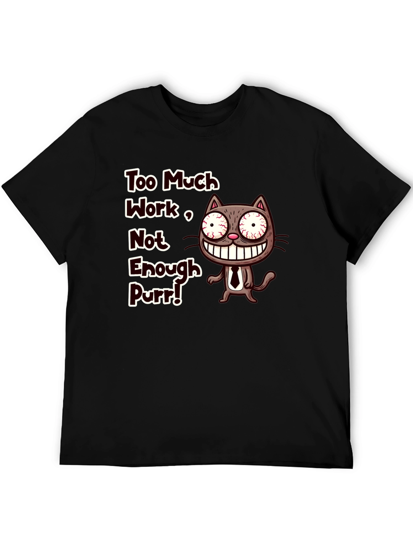 Black Too Much Work Cat T-Shirt - Funny Graphic Tee view 5