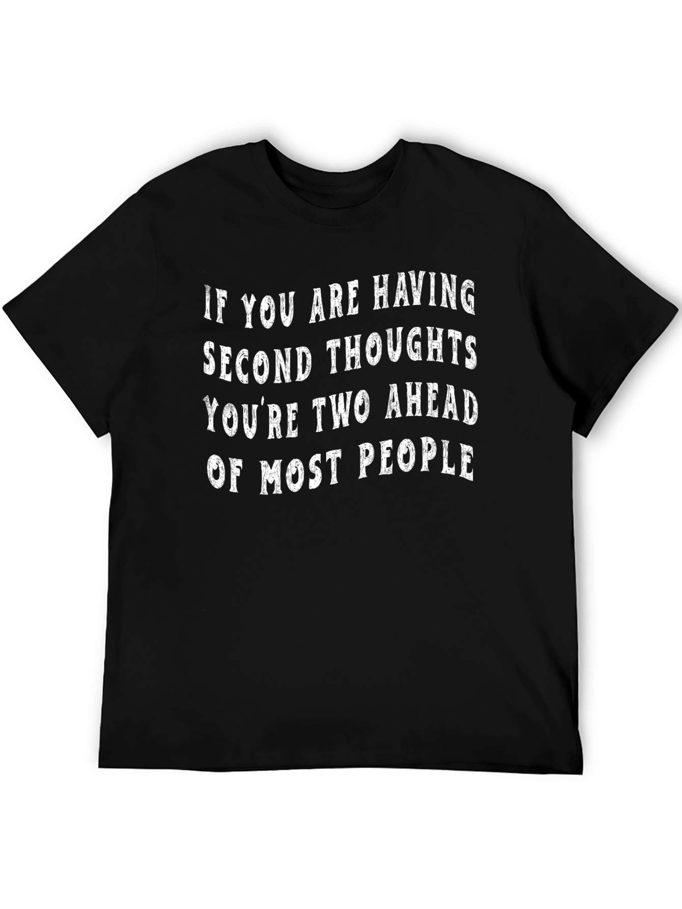 Black Second Thoughts Funny Graphic T-Shirt view 5