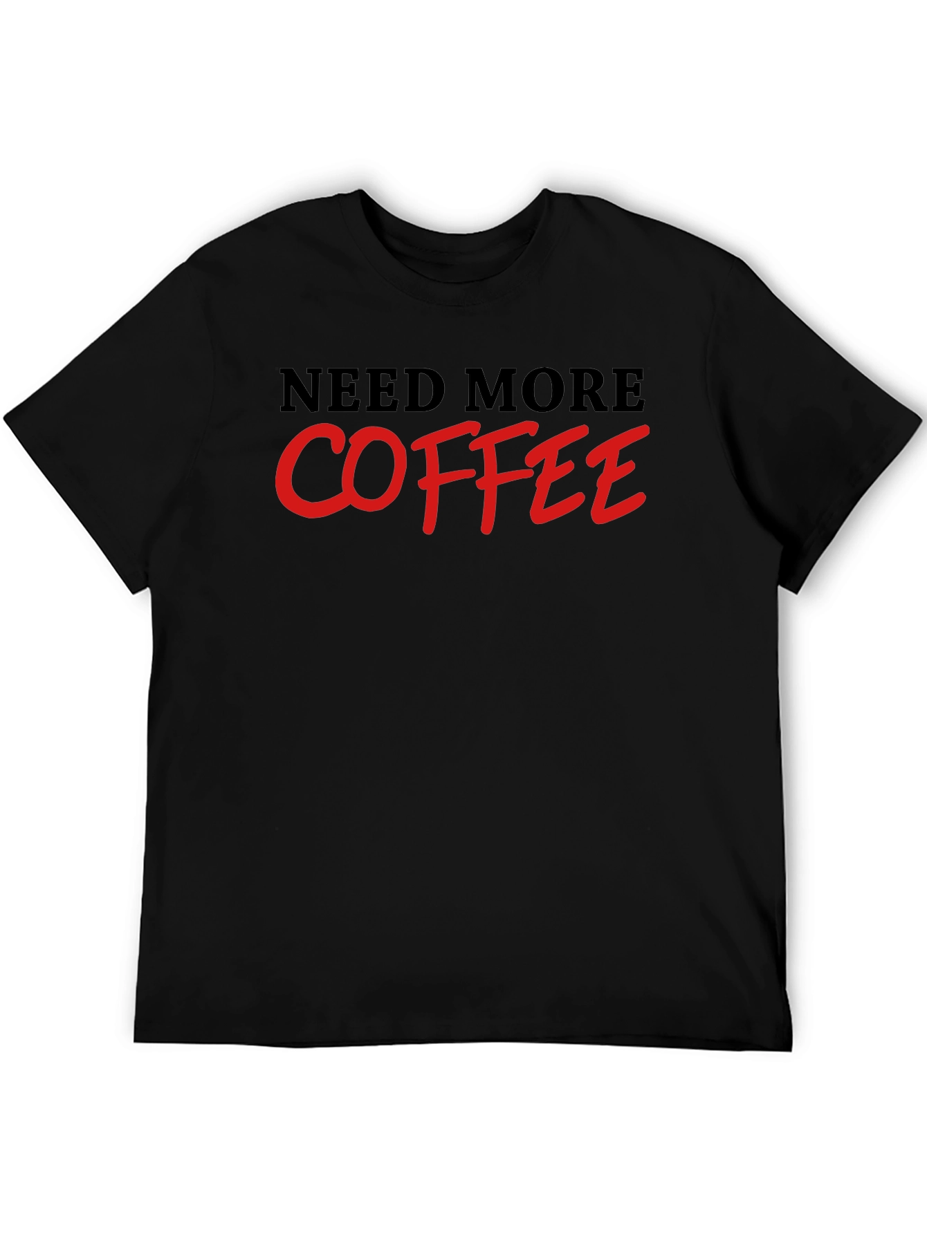 Black Need More Coffee T-Shirt - Black view 5