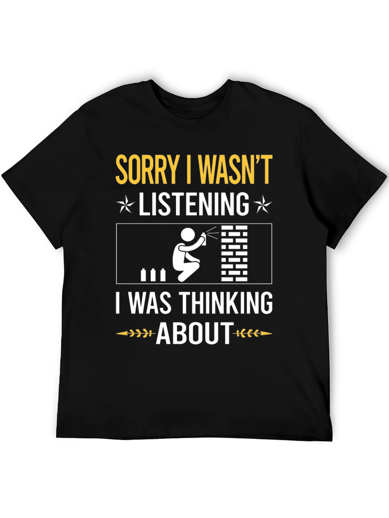 Black Graffiti Artist T-Shirt: Sorry Not Listening Tee view 5