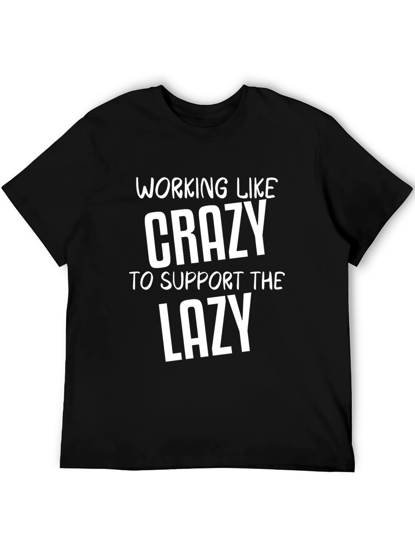 Black Working Like Crazy Men's T-Shirt view 5