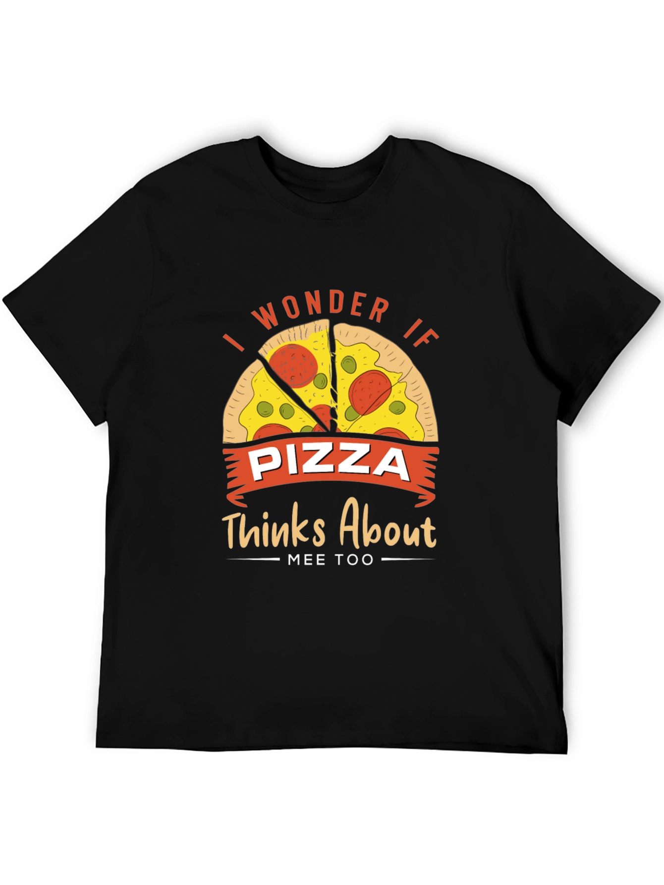 Black Pizza Lover Graphic Tee - I Wonder If Pizza Thinks About Mee Too view 5