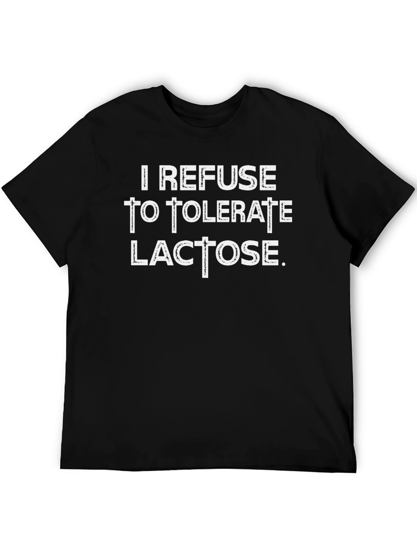 Black I Refuse To Tolerate Lactose Graphic T-Shirt view 5