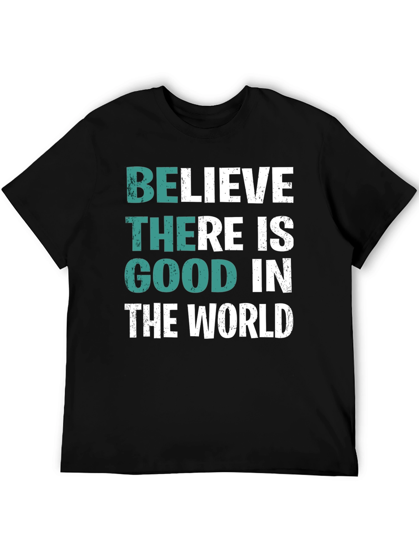 Black Believe There is Good T-Shirt view 5