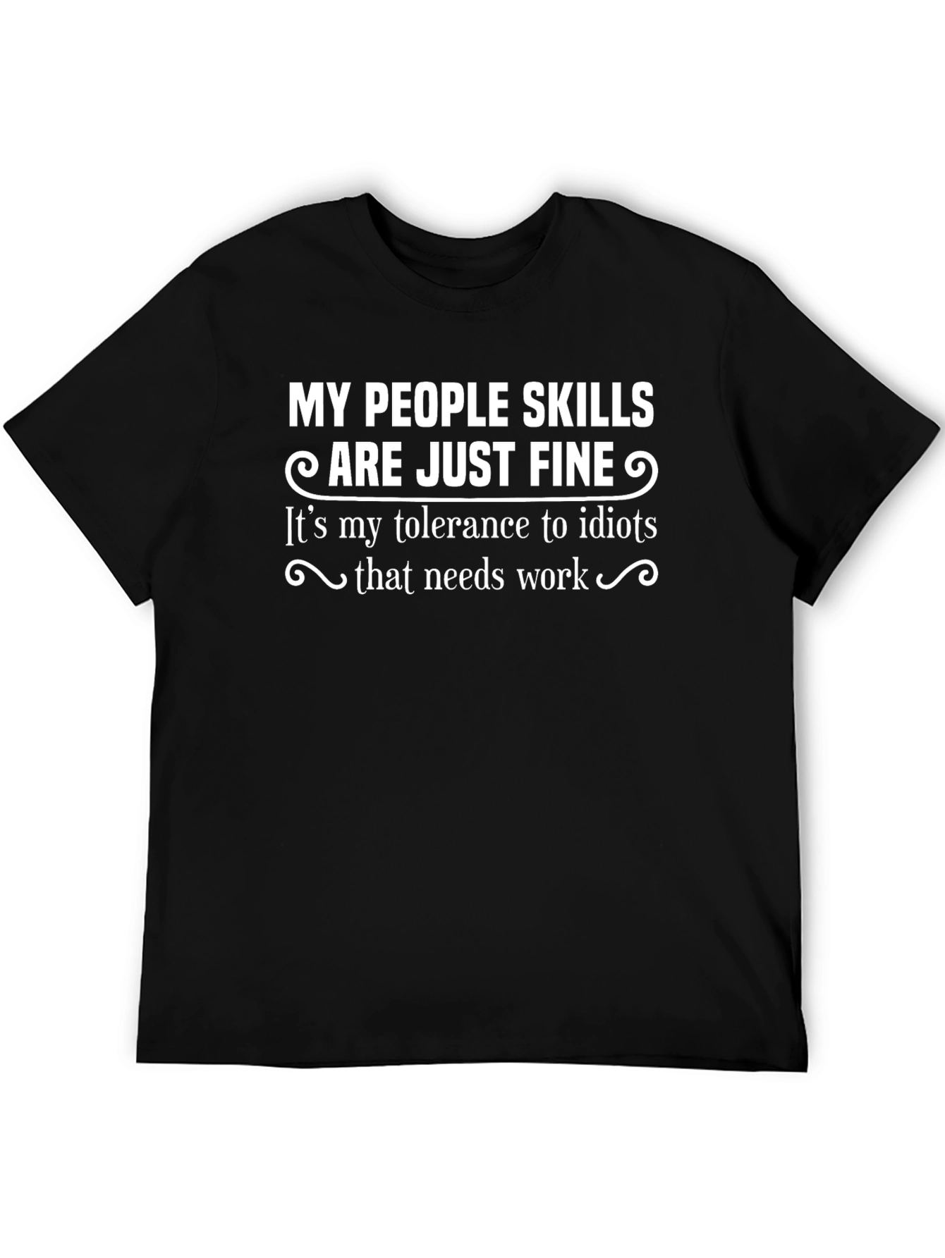 Black Funny People Skills T-Shirt - Tolerance to Idiots view 5