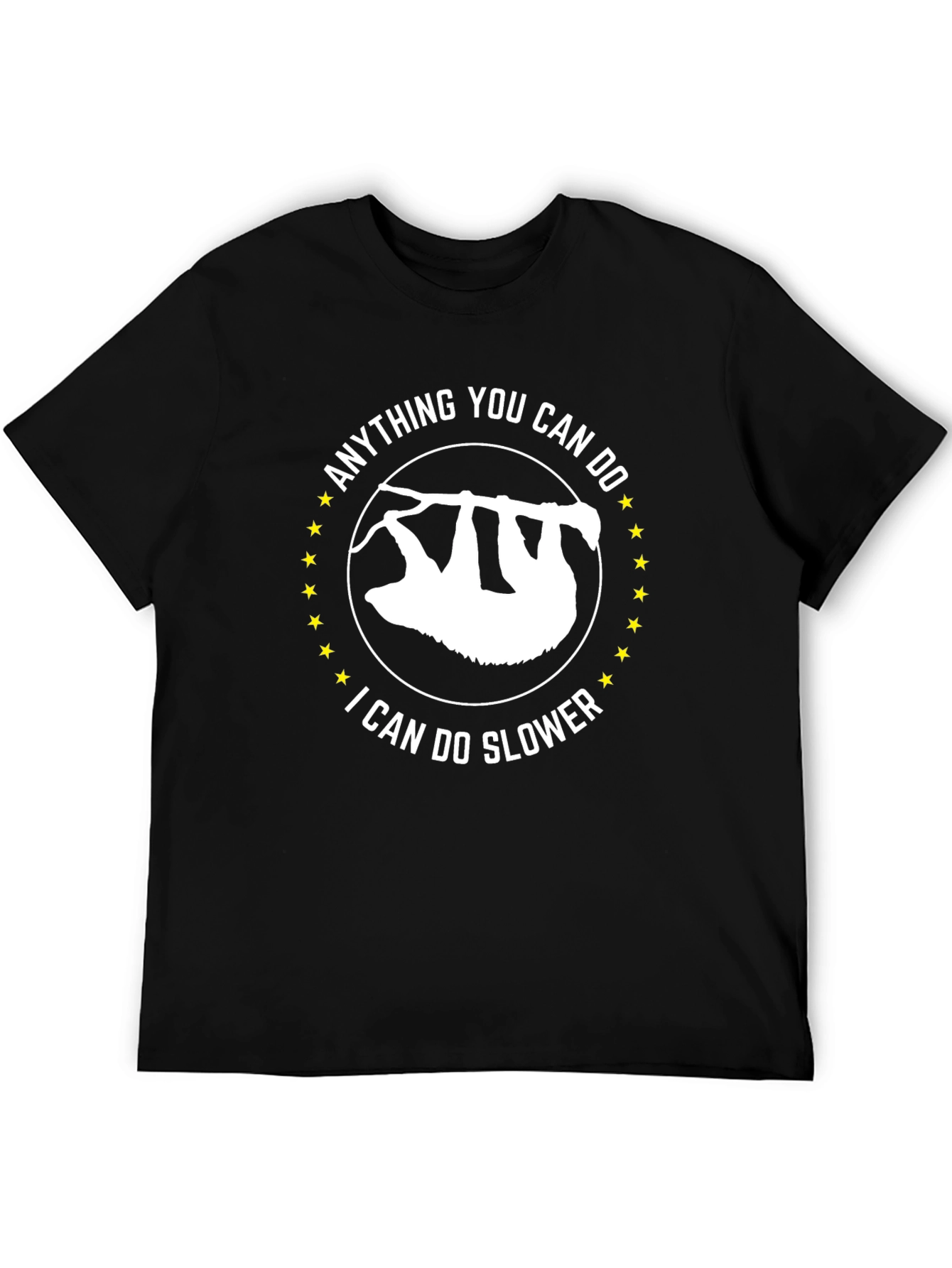 Black Funny Sloth T-Shirt - Anything You Can Do I Can Do Slower Tee view 5