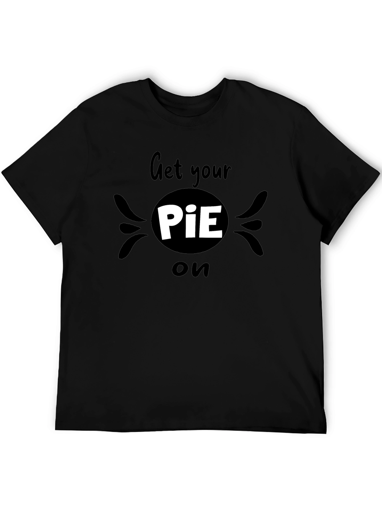 Black Get Your PiE On T-Shirt view 5