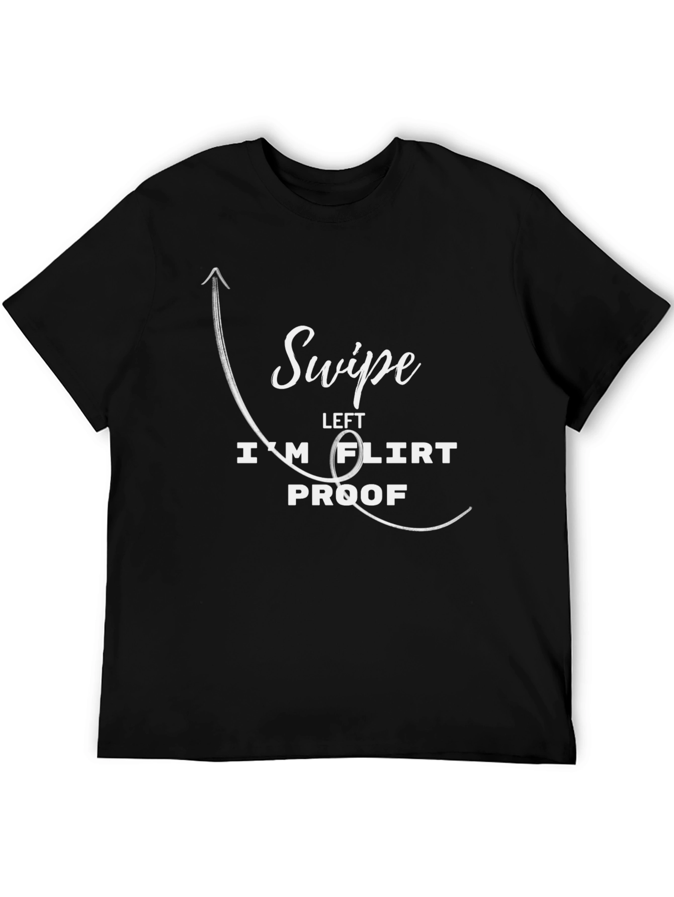 Black Swipe Left T-Shirt - Flirt Proof Funny Graphic Tee view 5