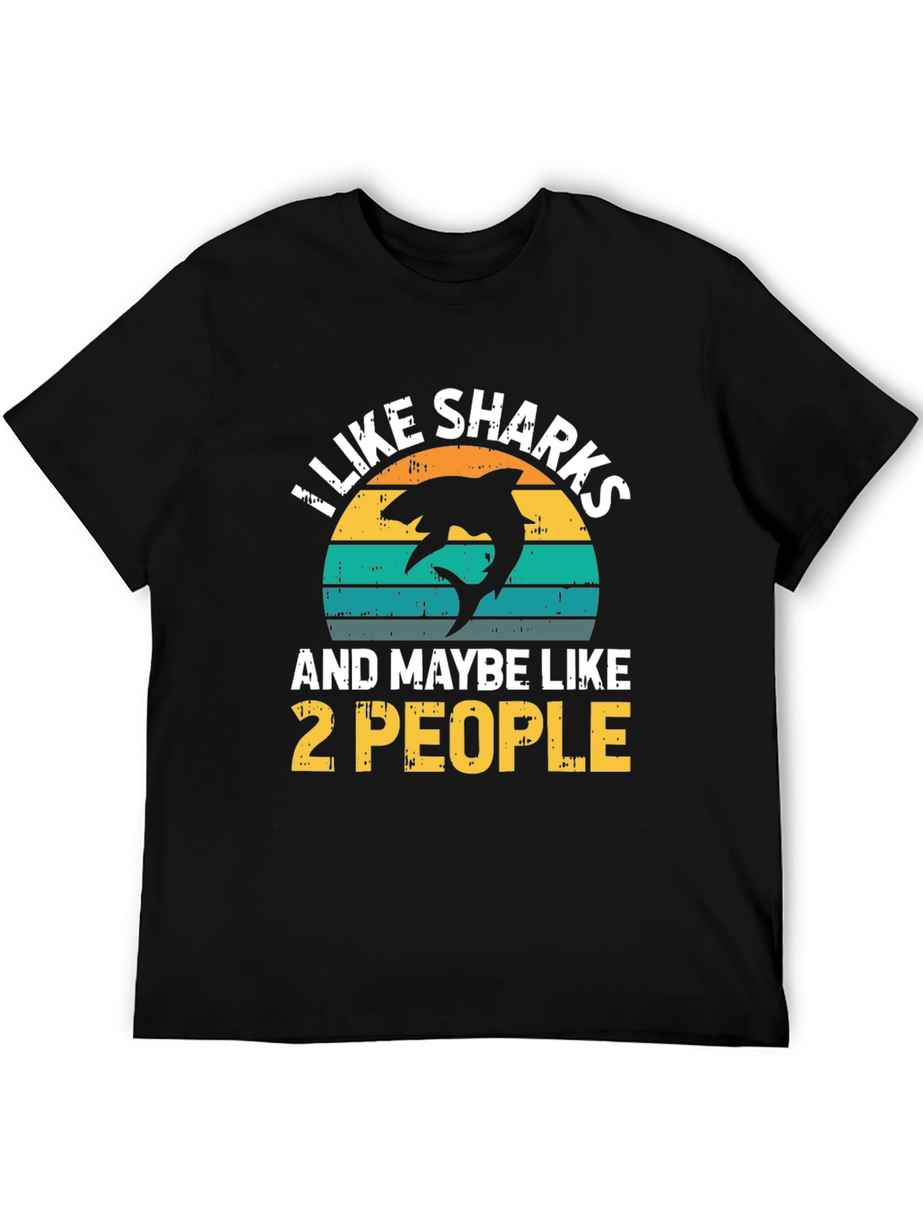 Black I Like Sharks & Maybe Like 2 People T-Shirt view 5
