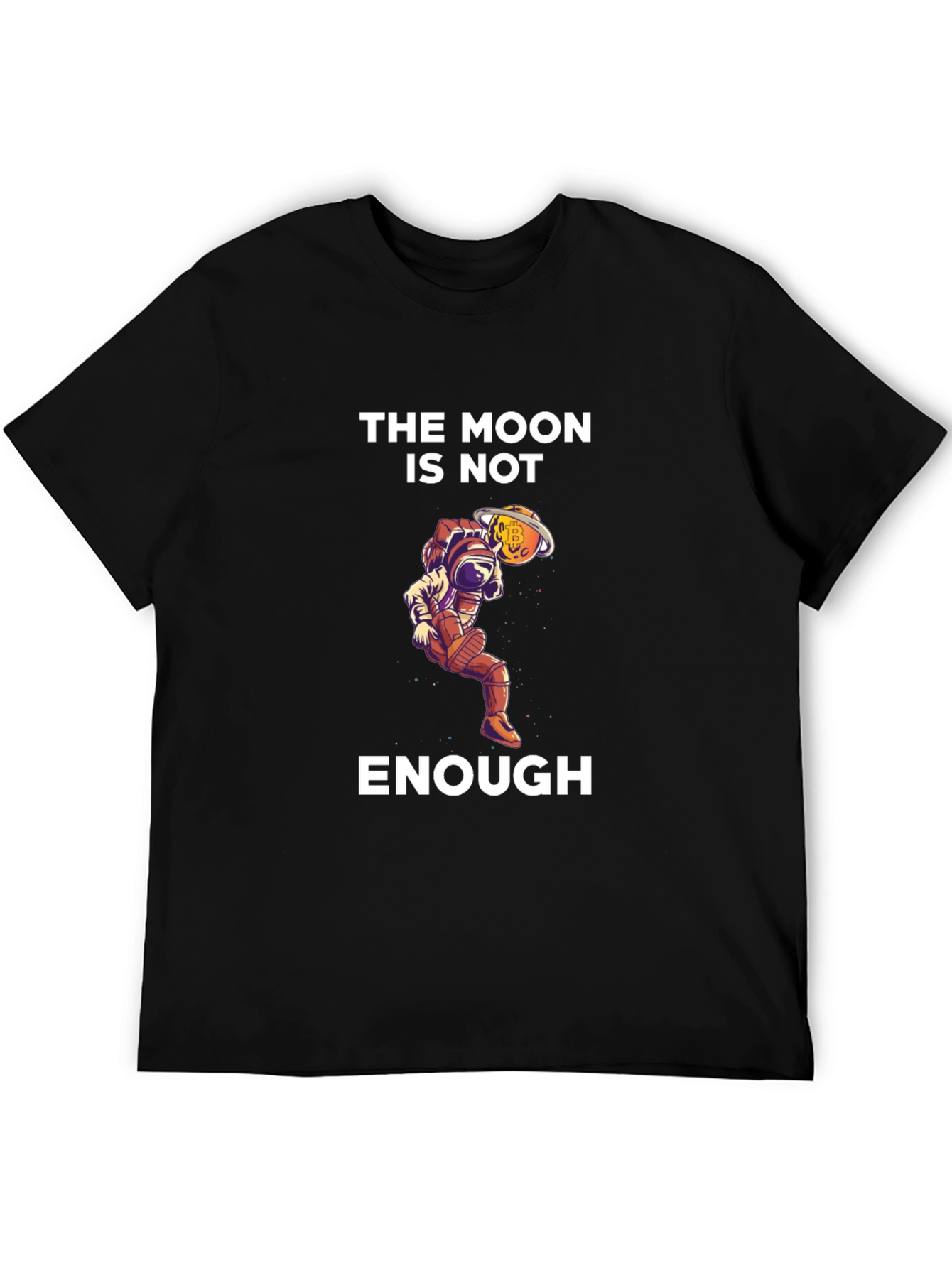 Black The Moon is Not Enough T-Shirt - Astronaut & Crypto view 5